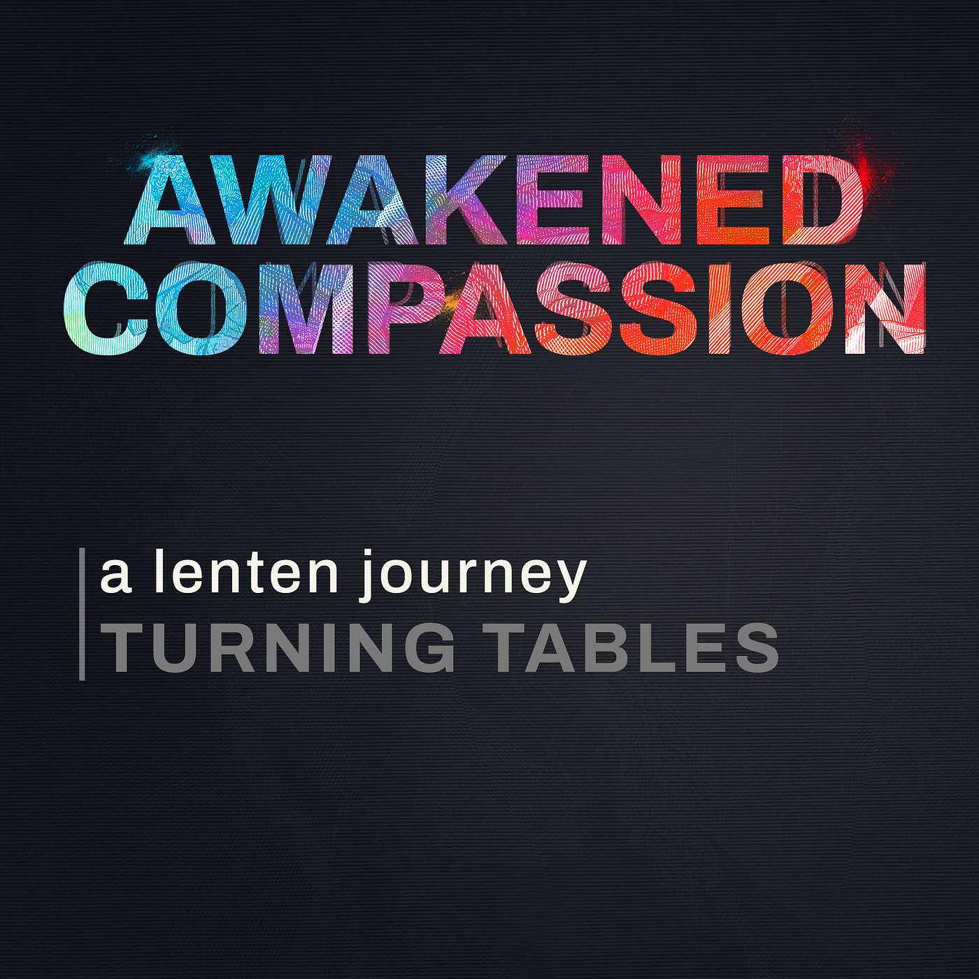 Awakened Compassion: "Turning Tables"
