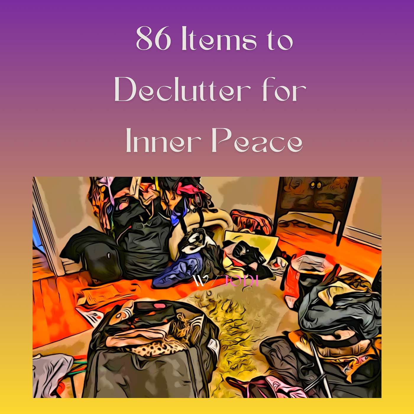 Declutter Your Space, Declutter Your Mind: 86 Items You Can Release Today episode artwork