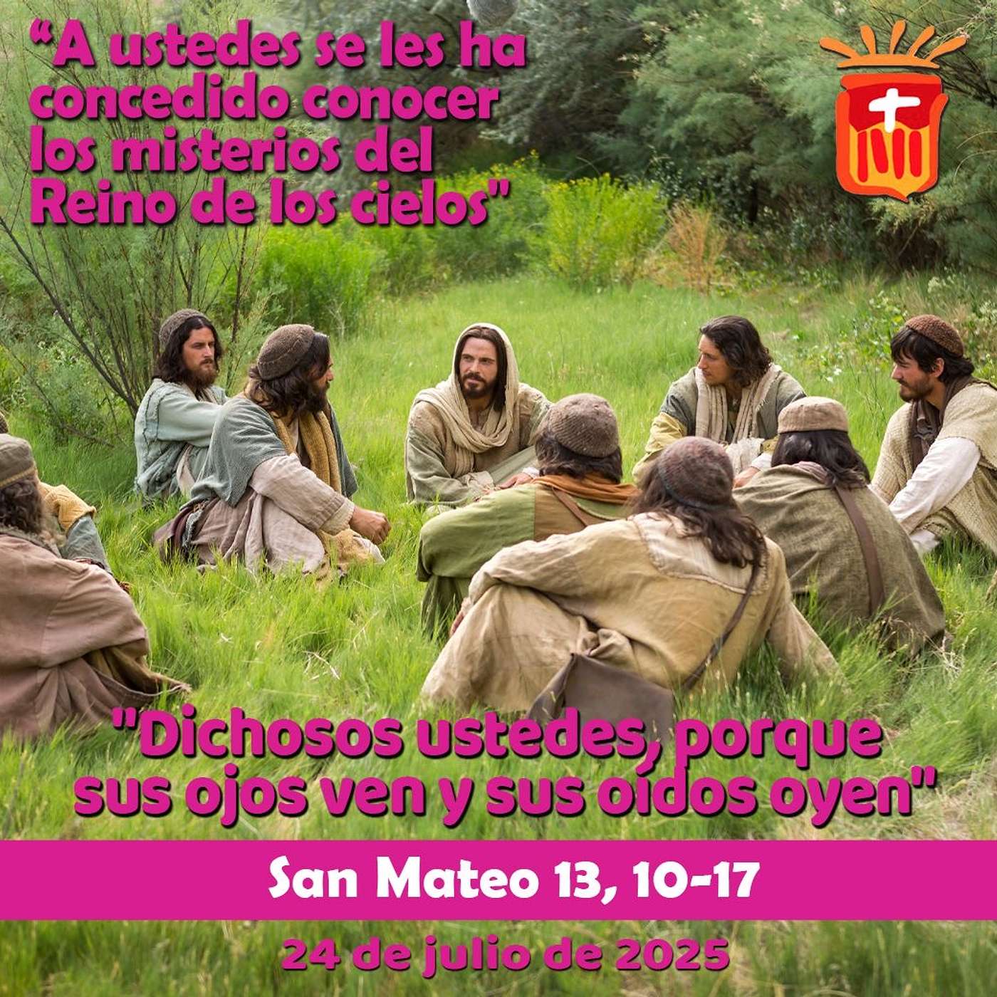 2025-07-24 San Mateo 13, 10-17: Jueves XVI Ordinario
