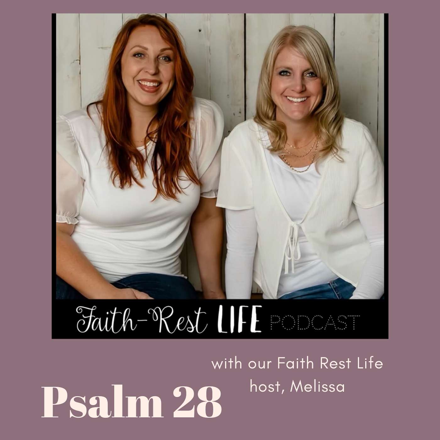 Psalm 28 with Melissa