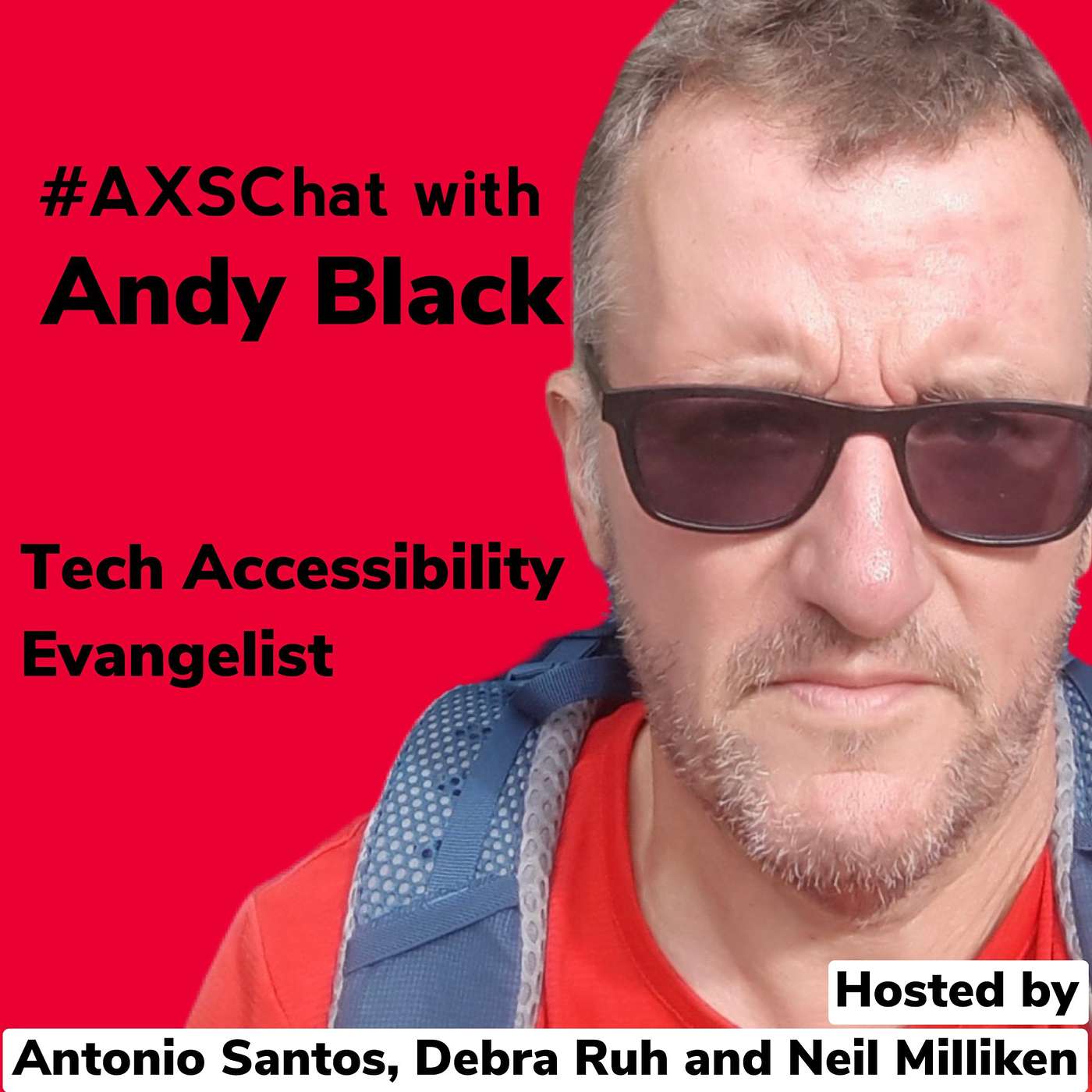 AXSChat Podcast with Andy Black - Tech Accessibility Evangelist