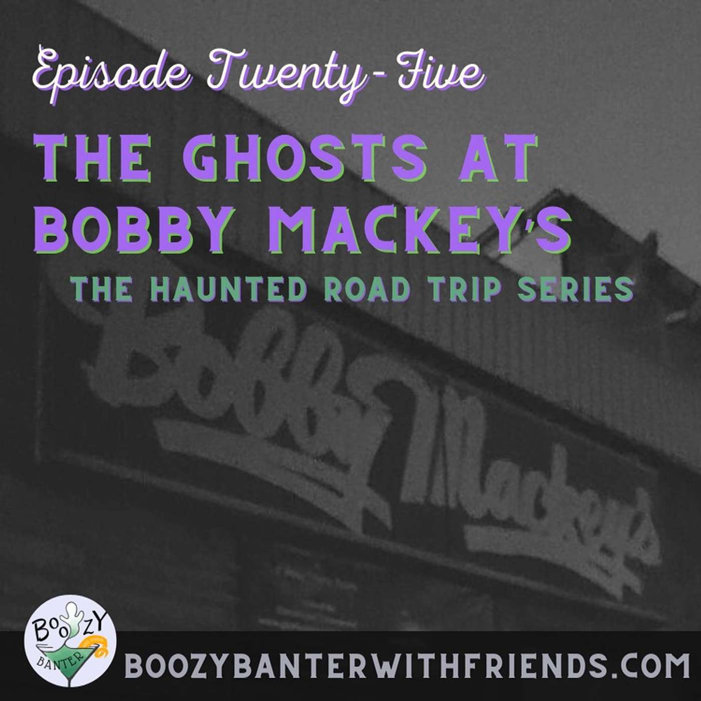 The Ghosts at Bobby Mackey's