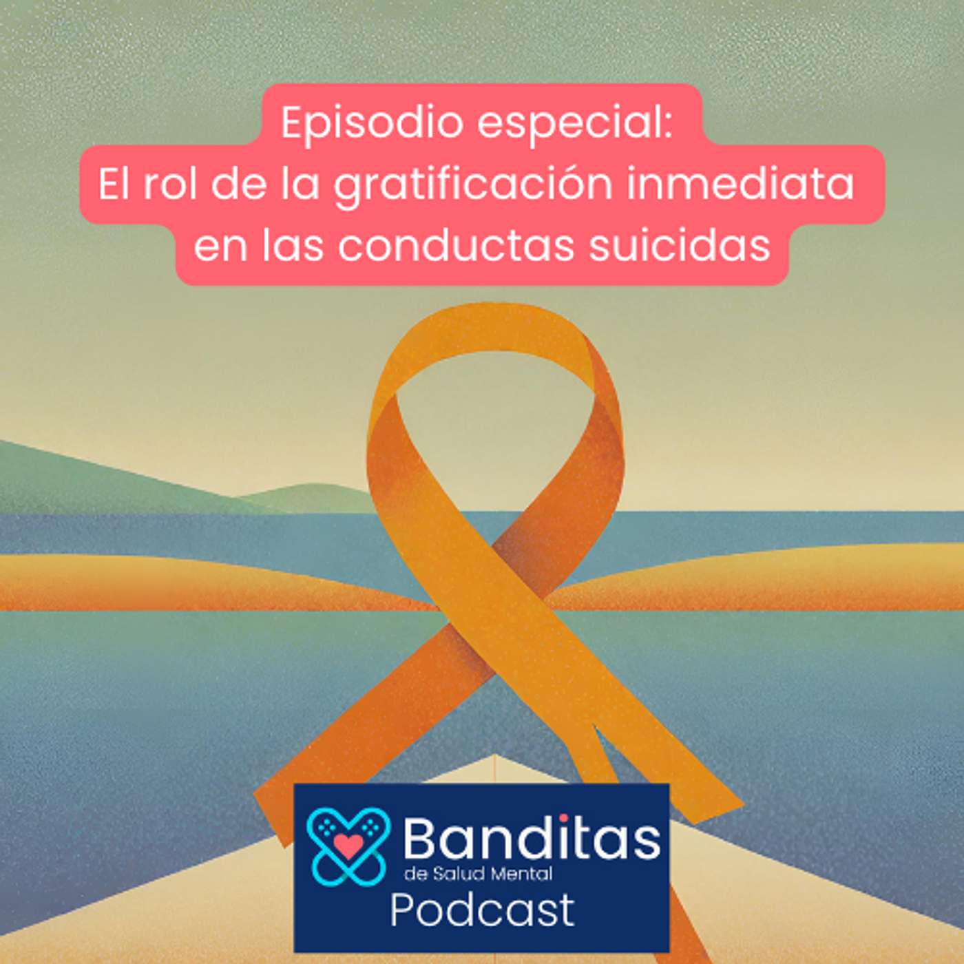 Episodio especial: El rol de la gratificación inmediata en las conductas suicidas episode artwork