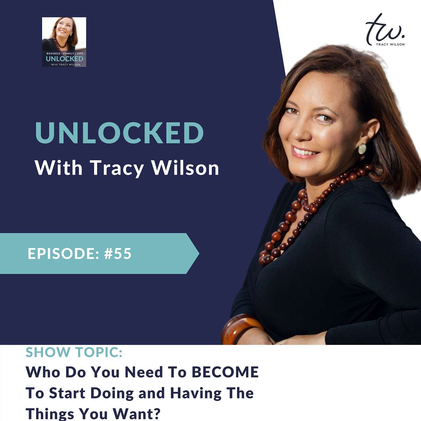 Podcast with Purpose  - UNLOCKED with Tracy Wilson