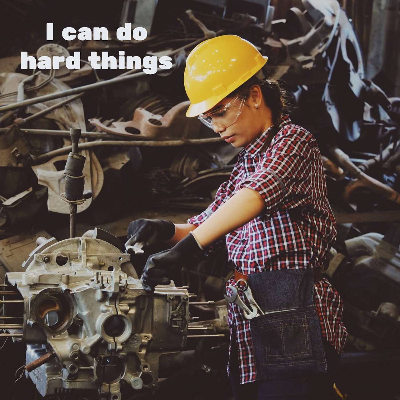 # 116 I can do hard things