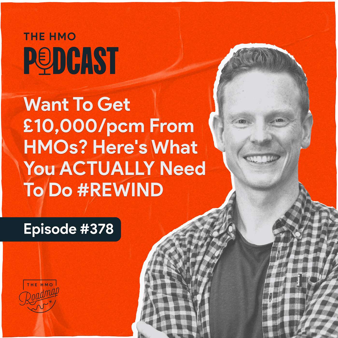 Want To Get £10,000/pcm From HMOs? Here's What You ACTUALLY Need To Do #REWIND