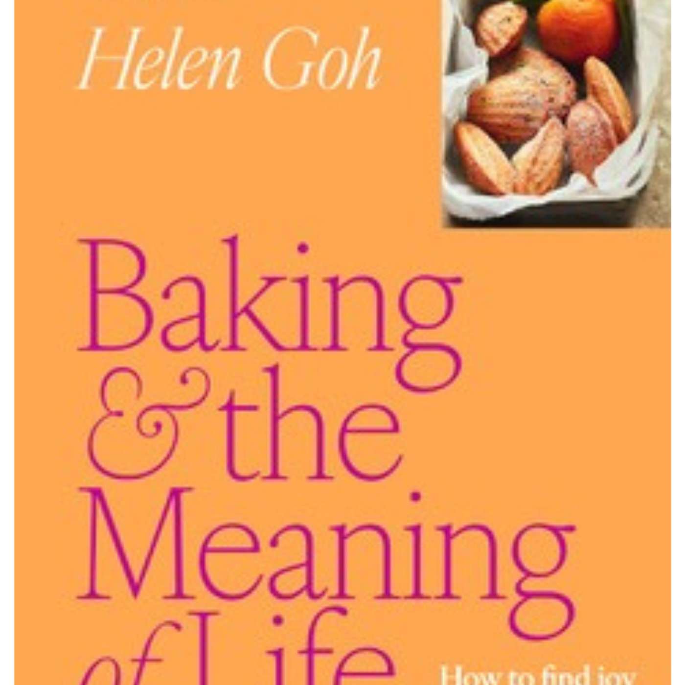 Celebrated Pastry Chef Helen Goh joins me to talk about her new cookbook episode artwork