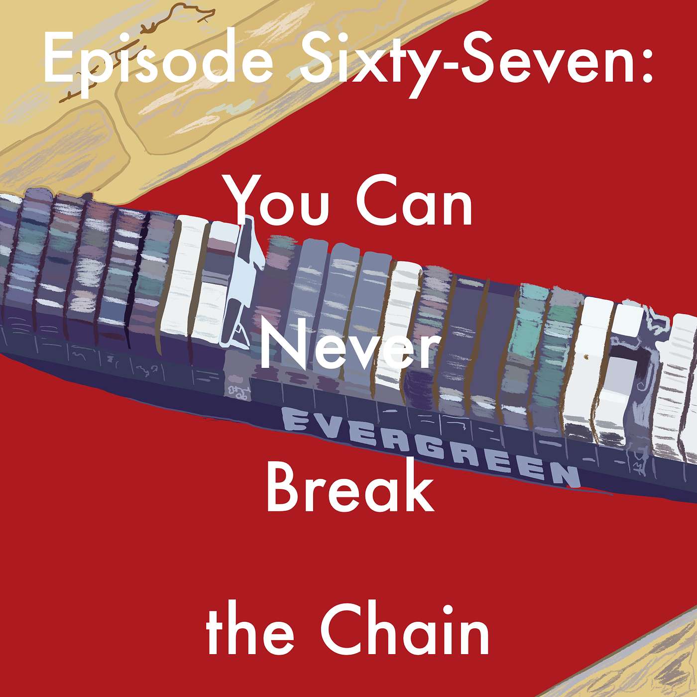 67: You Can Never Break the Chain episode artwork