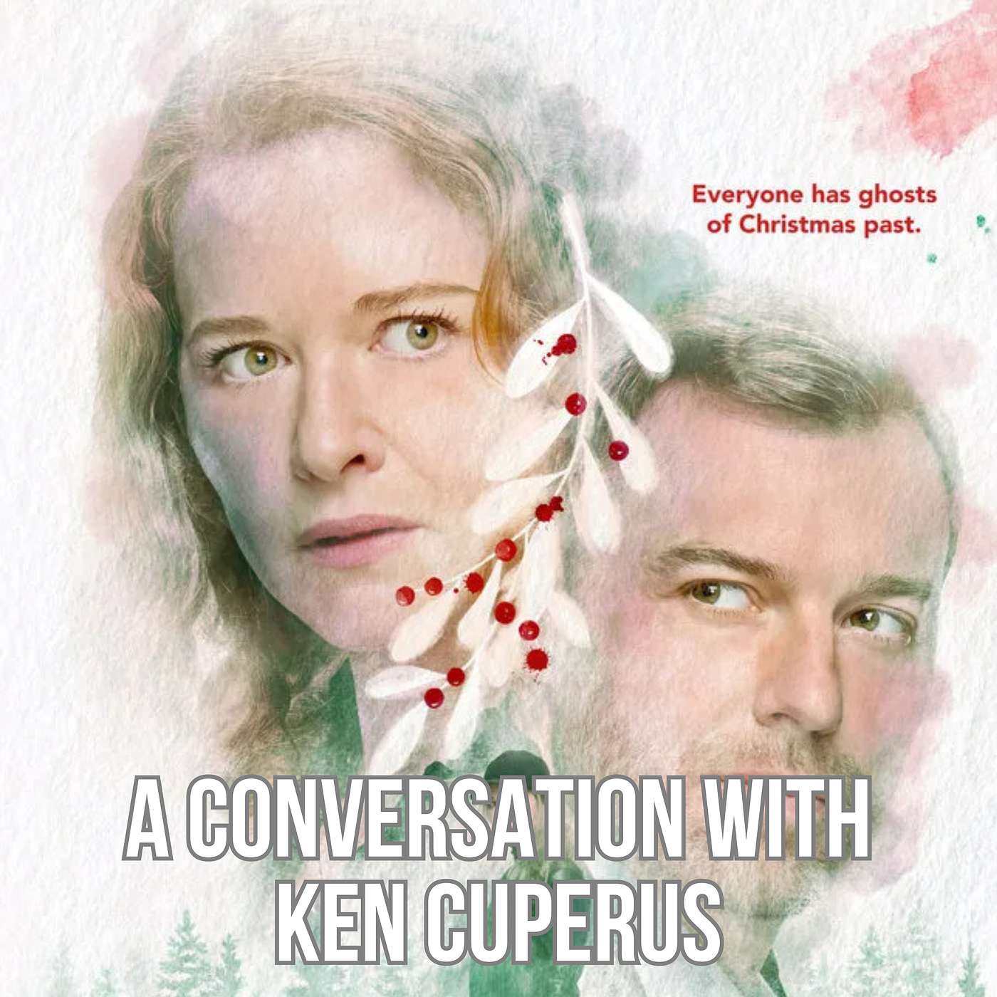 A Conversation with Ken Cuperus Mistletoe Murders on Hallmark and Audible