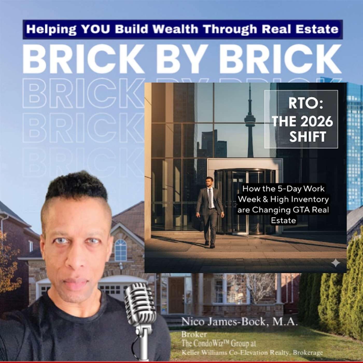 Helping YOU Build Wealth through Real Estate ....Brick by Brick with Nico James-Bock