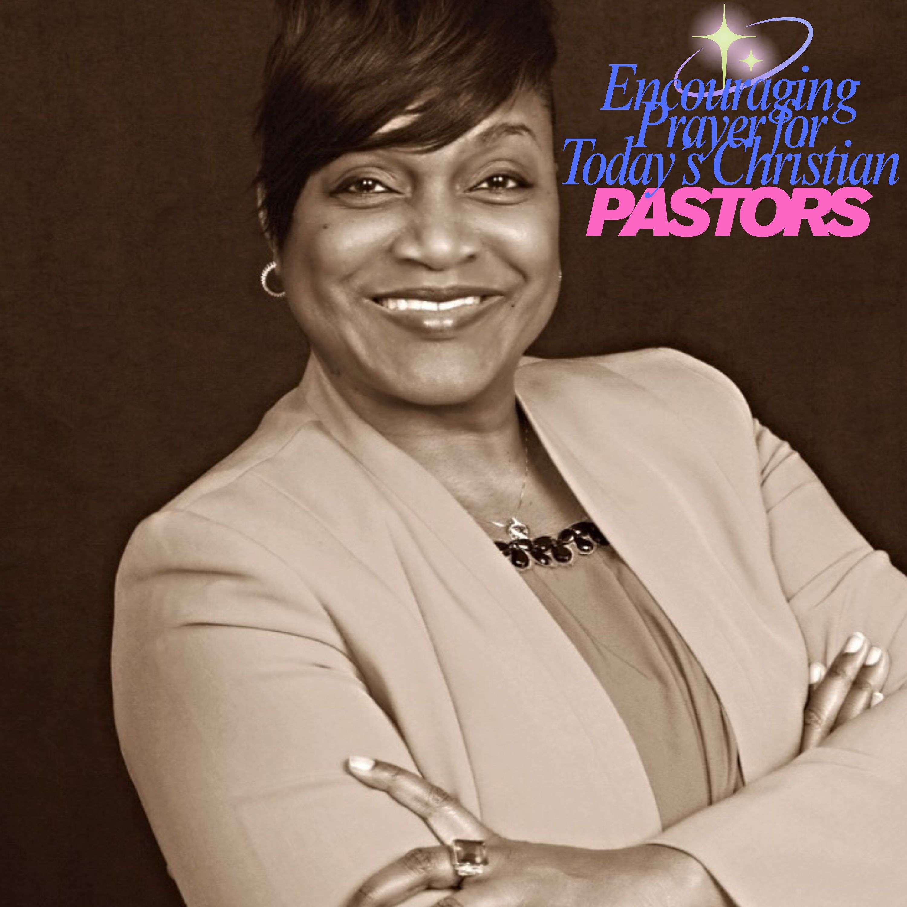 Encouraging Prayer for Today's Christian Pastors