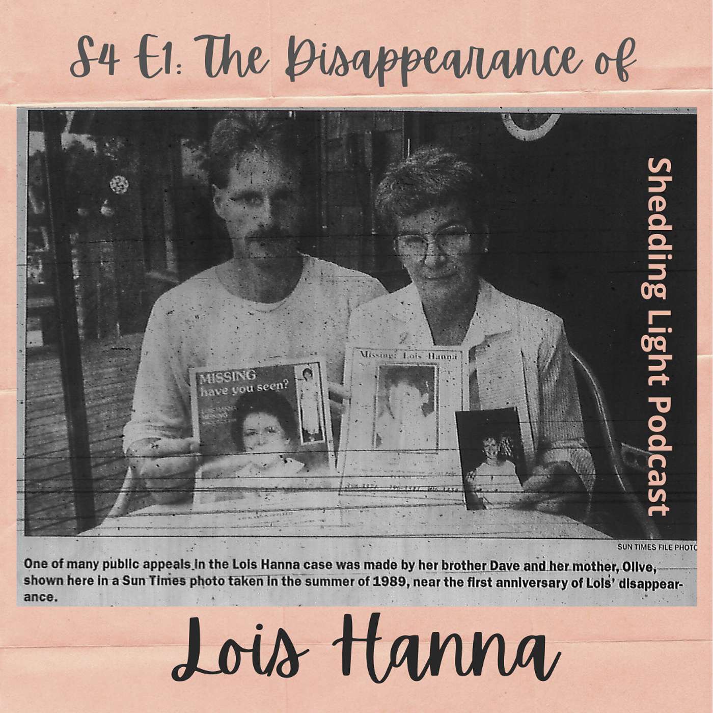 S4 E1: The Disappearance of Lois Hanna