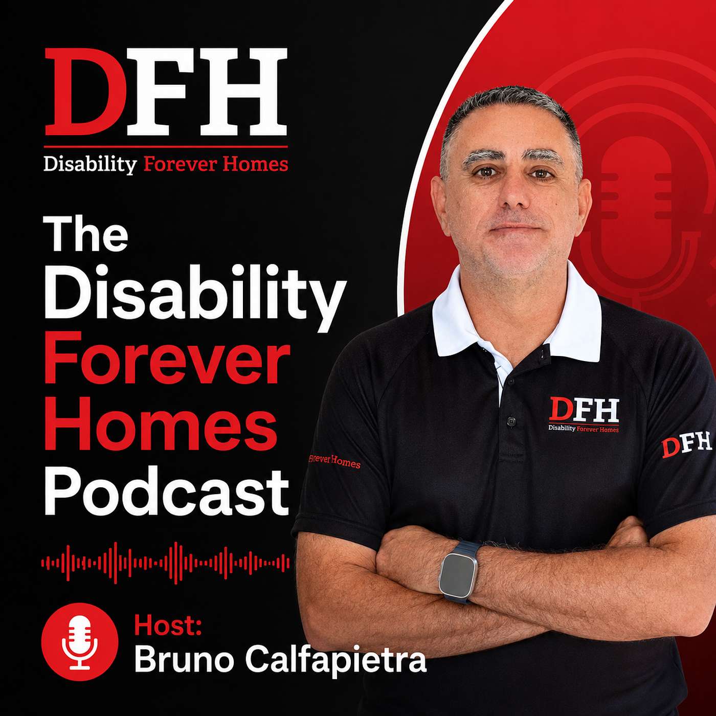 The Disability Forever Homes Podcast