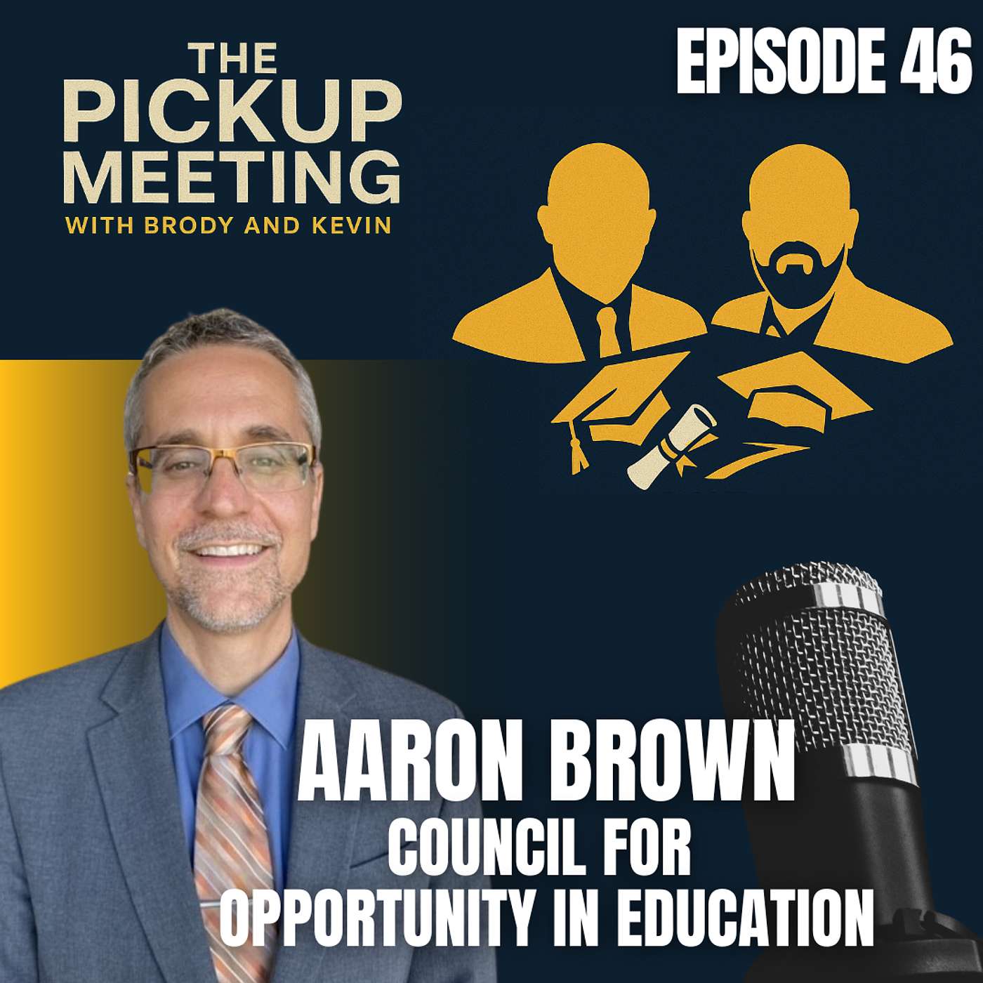 Ep. 46 - Aaron Brown, Council for Opportunity in Education episode artwork