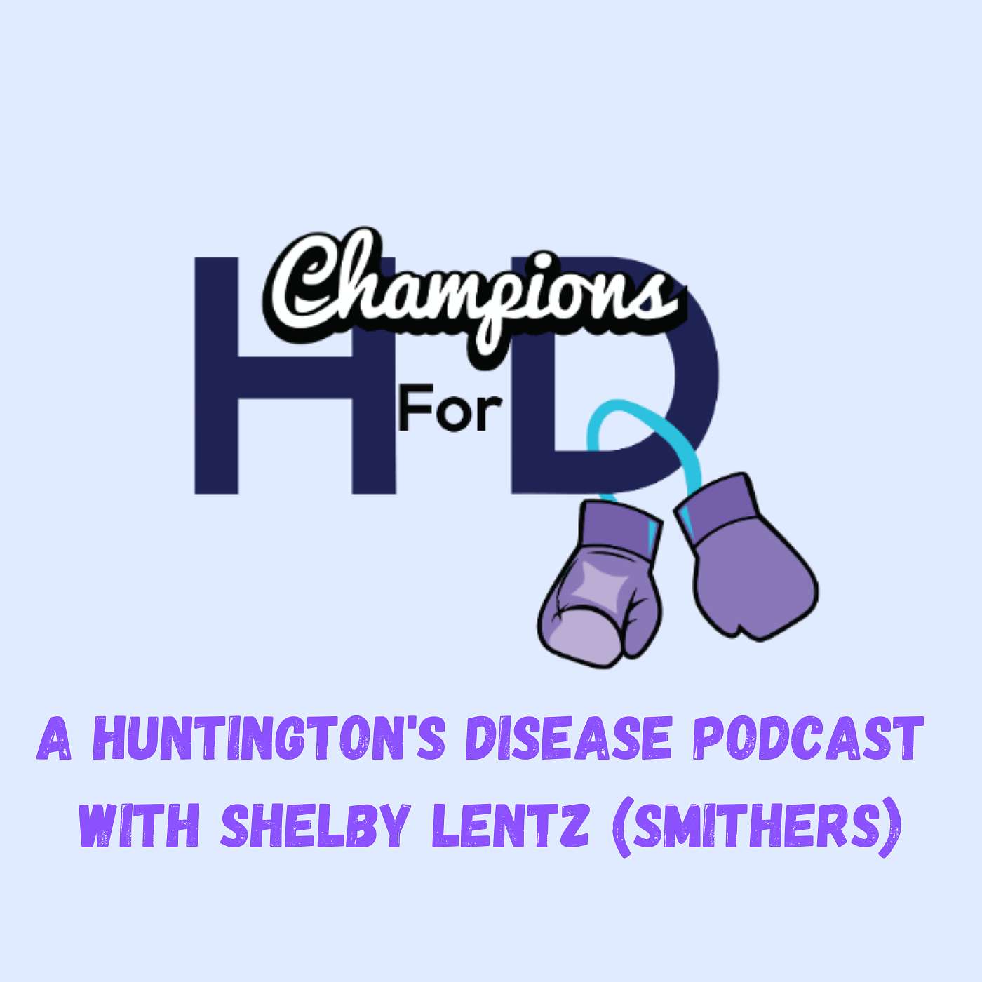 Champions for HD Podcast