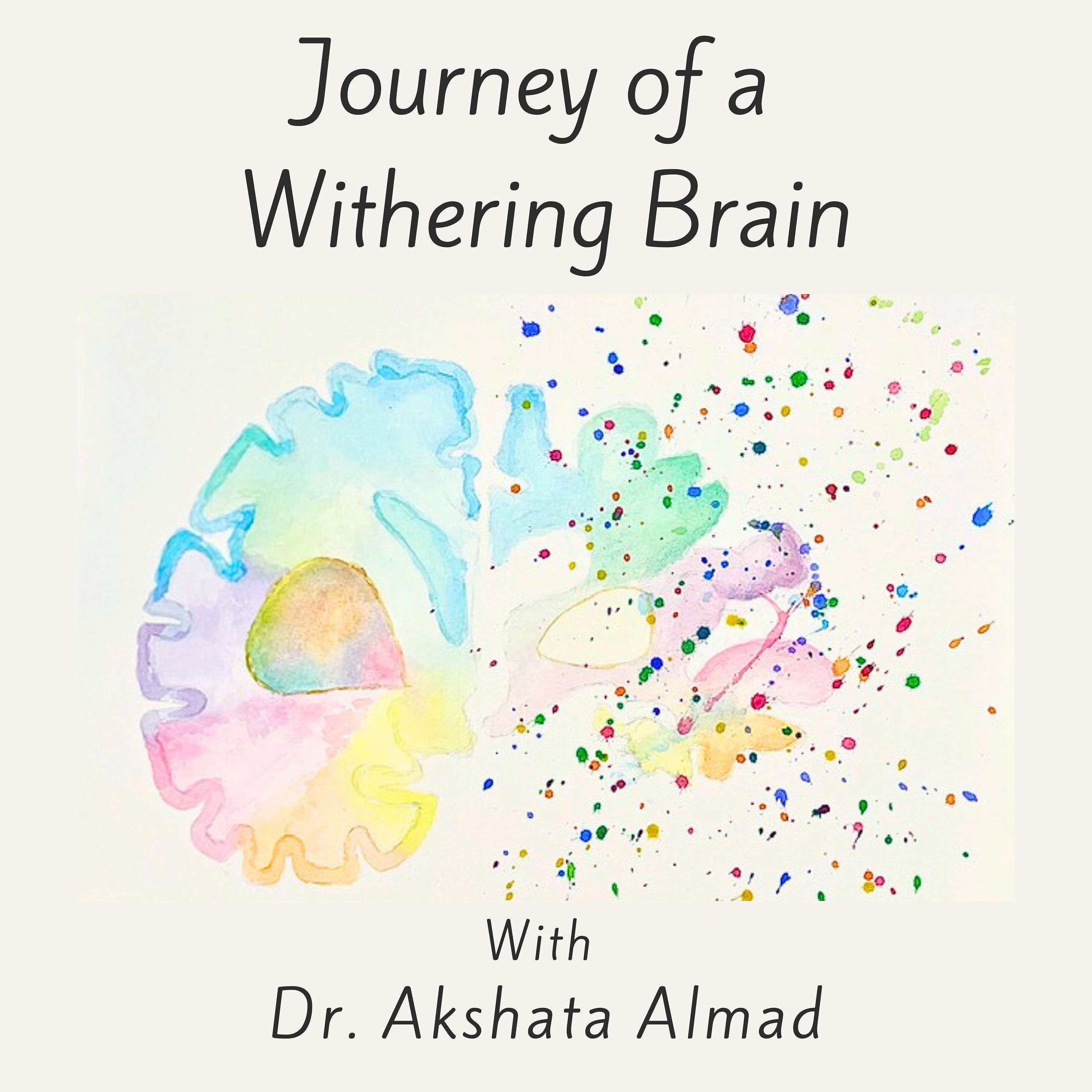 Journey of A Withering Brain