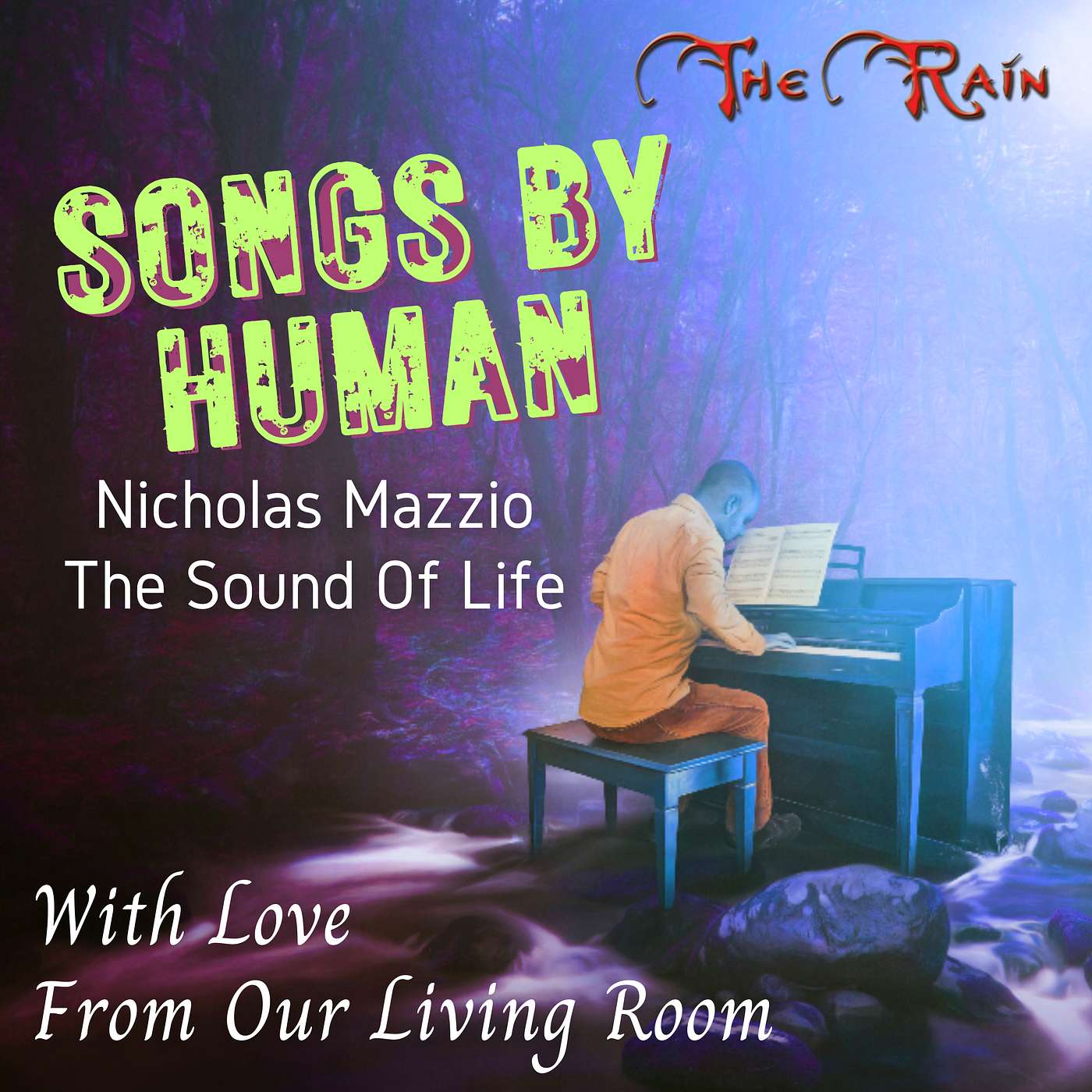 56f 11TC96 Called By Name - I Hear Your Voice Its Calling Me Meditation part 6 Sonata 11TC96 Nicholas Mazzio and Lauren Mazzio The Rain - Copy