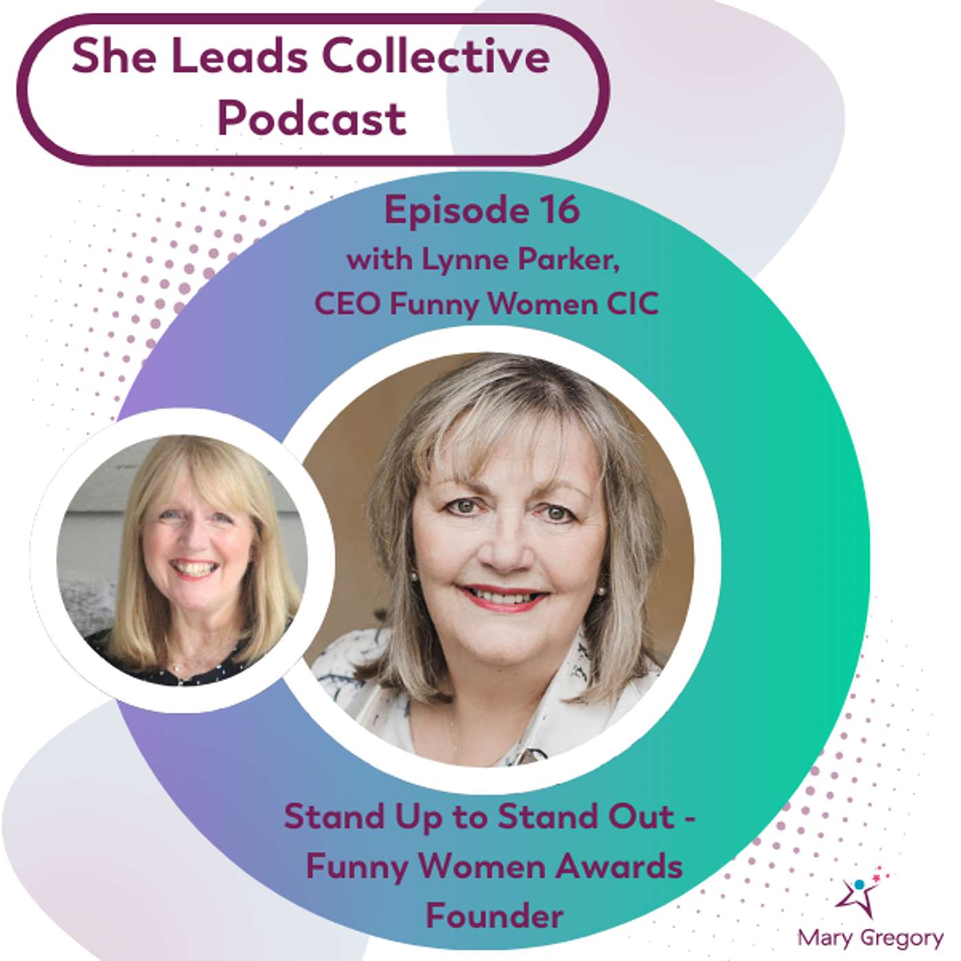 She Leads Collective Podcast: stories, allyship and confidence tools for women