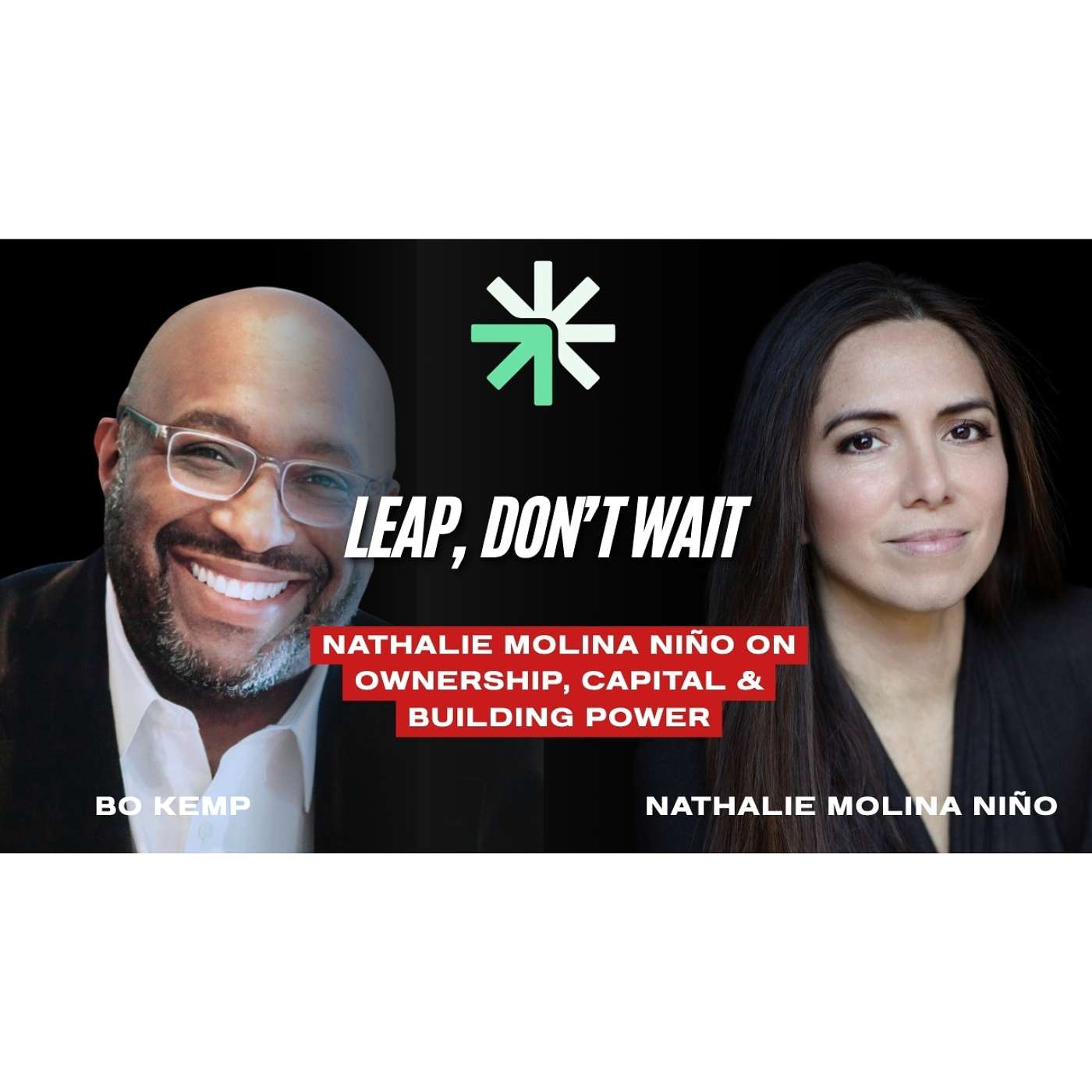 Leap, Don’t Wait: Nathalie Molina Niño on Ownership, Capital & Building Power episode artwork