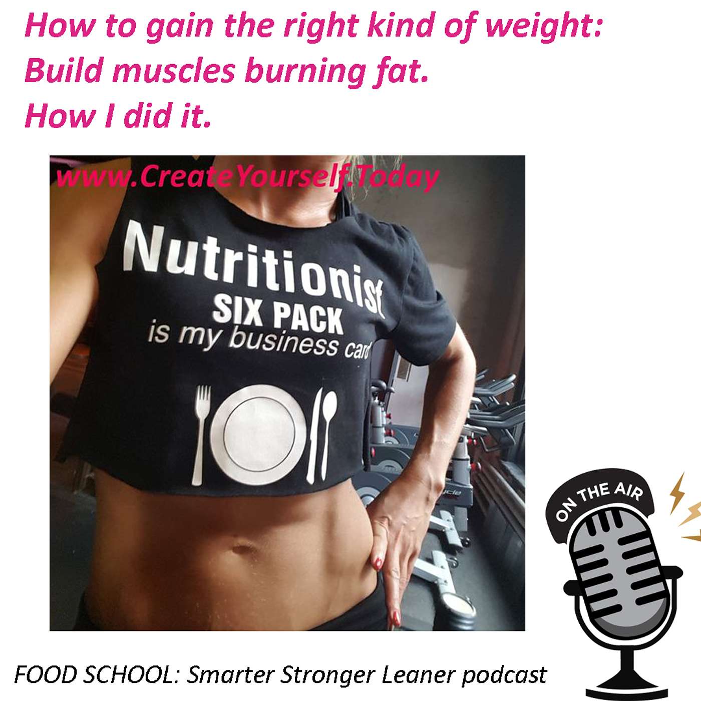 How to gain the right kind of weight: build muscles burning fat. My strategies.