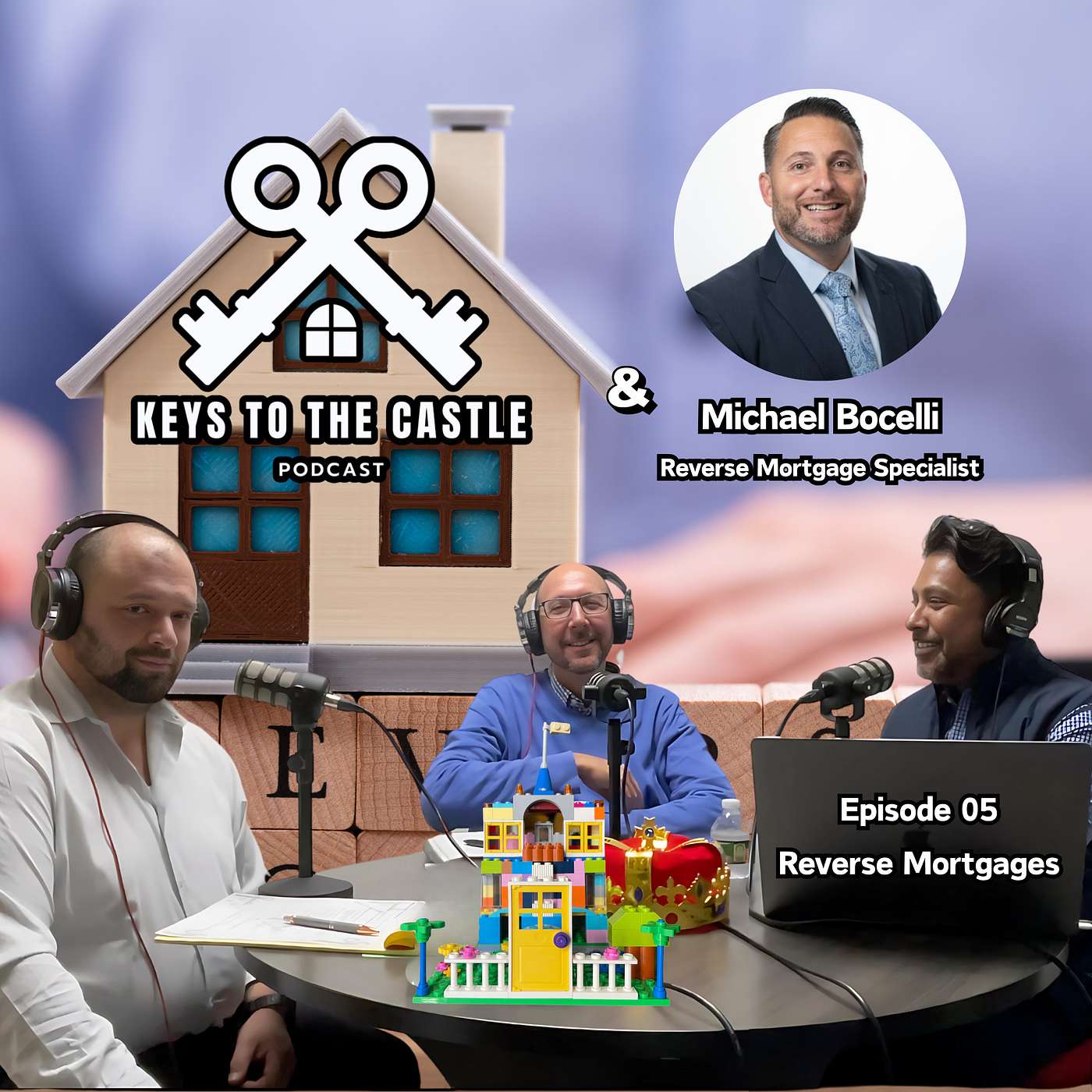 Unlock the Hidden Value in Your Castle: Demystifying the HECM with Reverse Mortgage Expert Michael Bocelli episode artwork
