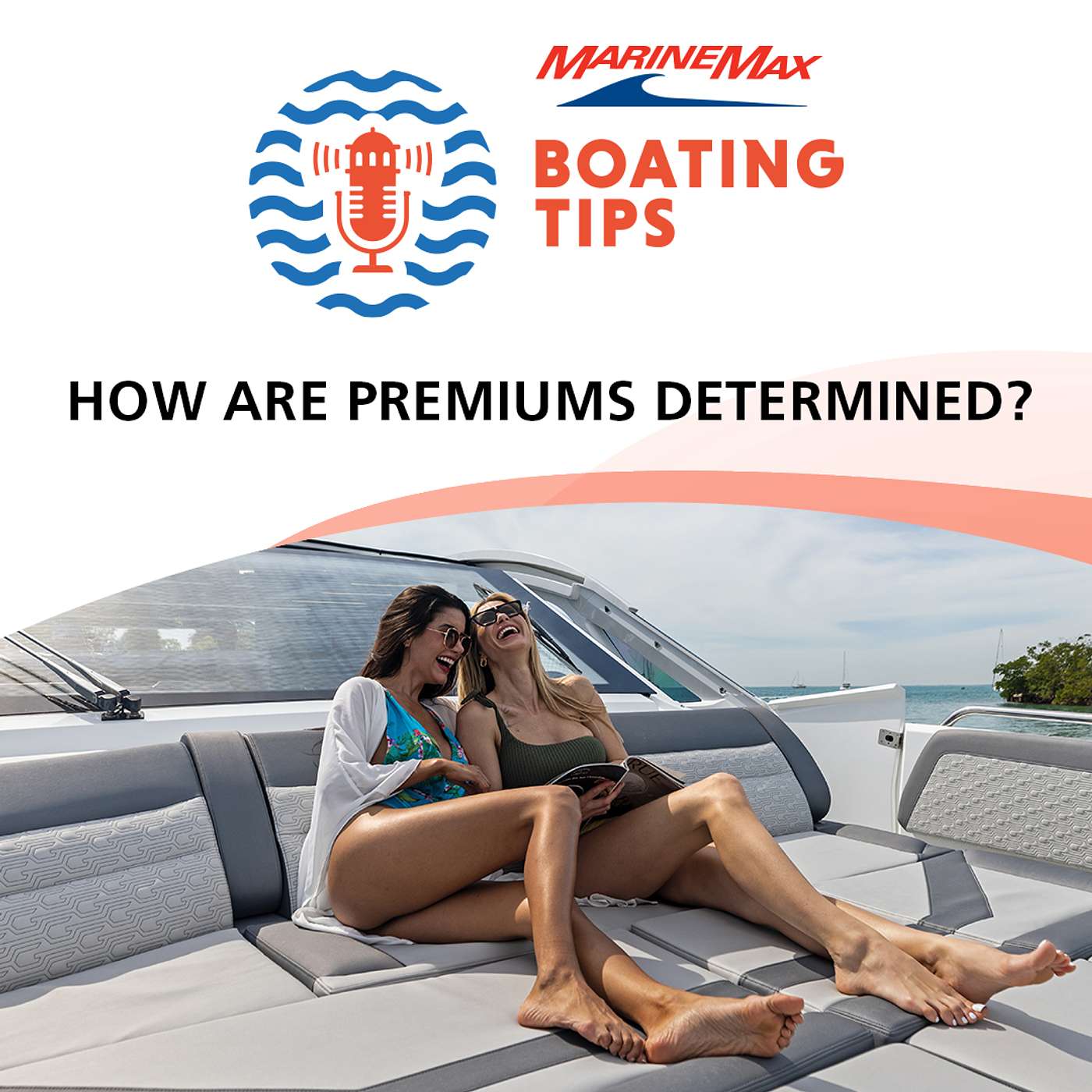 Boating Tips | How are Premiums Determined?