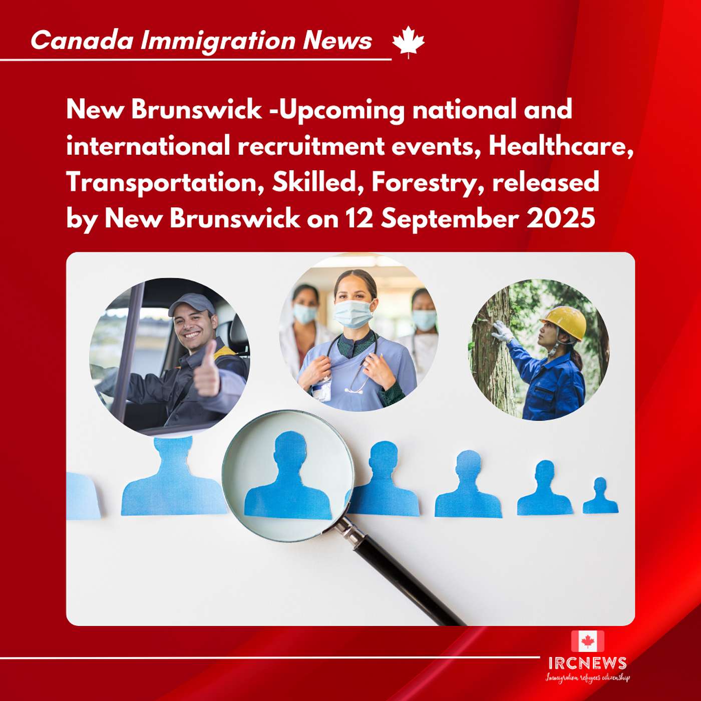 New Brunswick – Upcoming National and International Recruitment Events, Healthcare, Transportation, Skilled, Forestry, released by New Brunswick on 12 September 2025