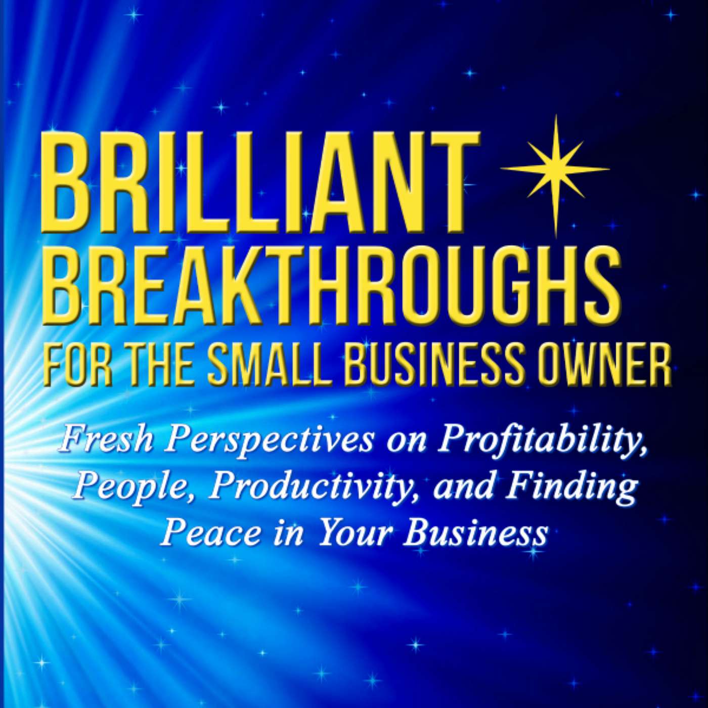 Brilliant Breakthroughs Business Podcast