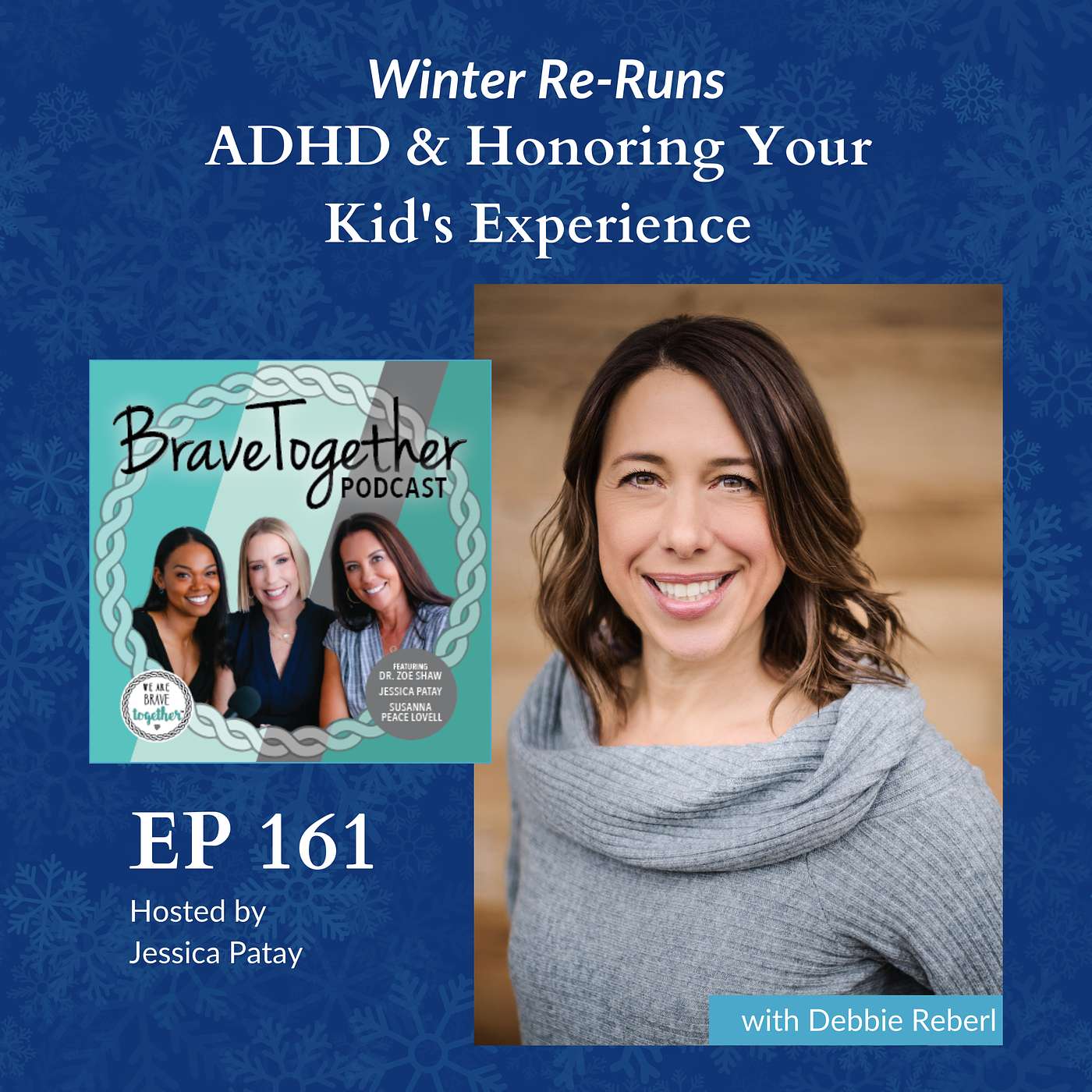 Winter Re-Run: ADHD & Honoring Your Kid's Experience with Debbie Reber episode artwork