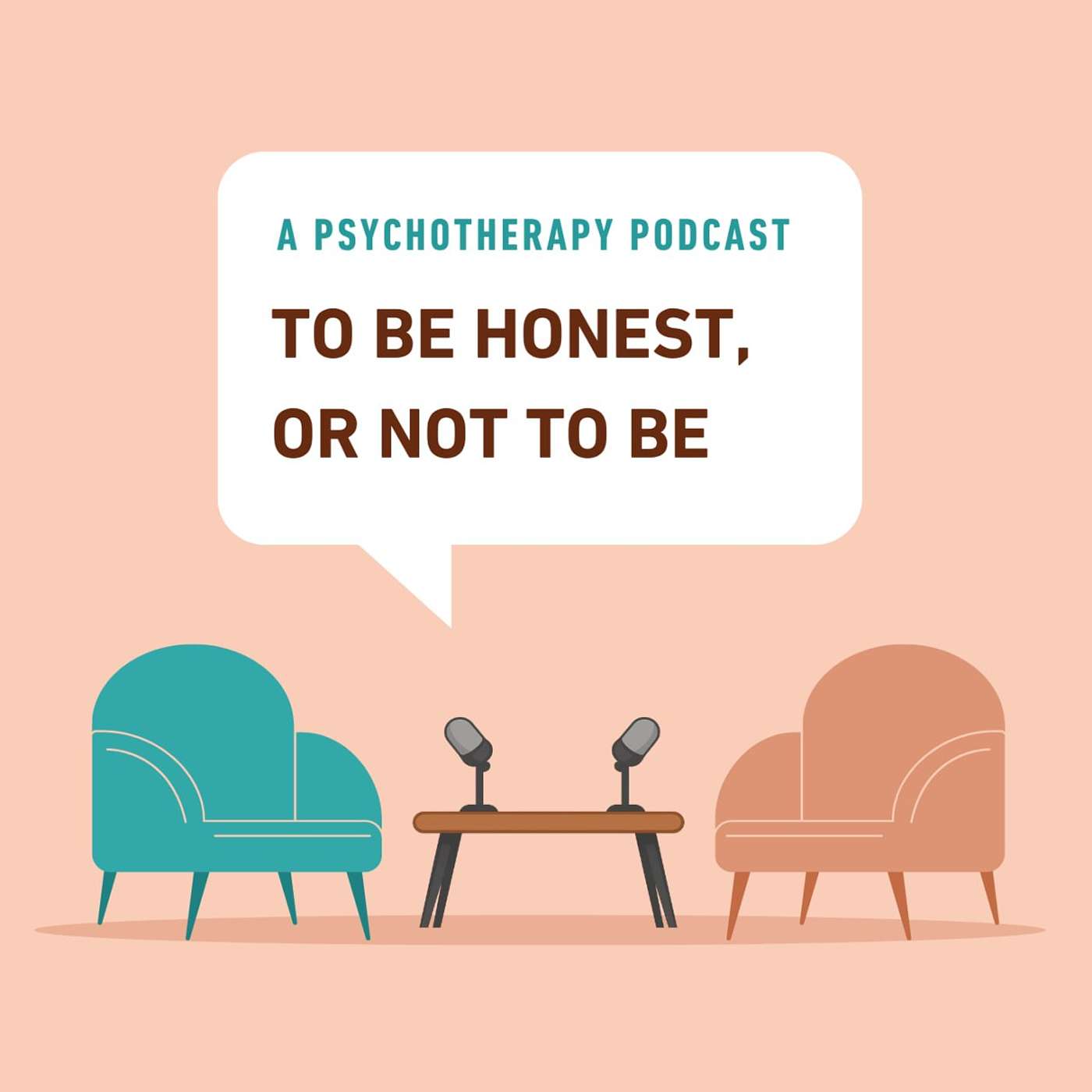 To Be Honest or Not to Be: A Psychotherapy Podcast