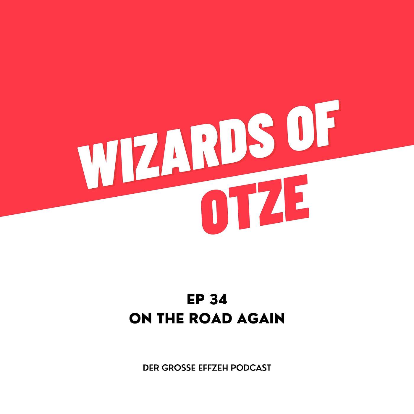 EP 34 | On the road again