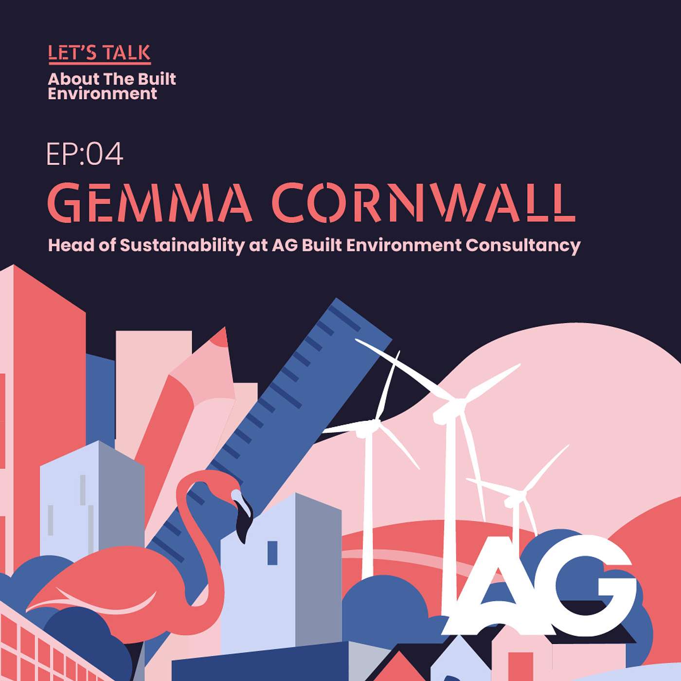 Episode 04: Gemma Cornwall - Head of Sustainability at AG Built Environment Consultancy episode artwork