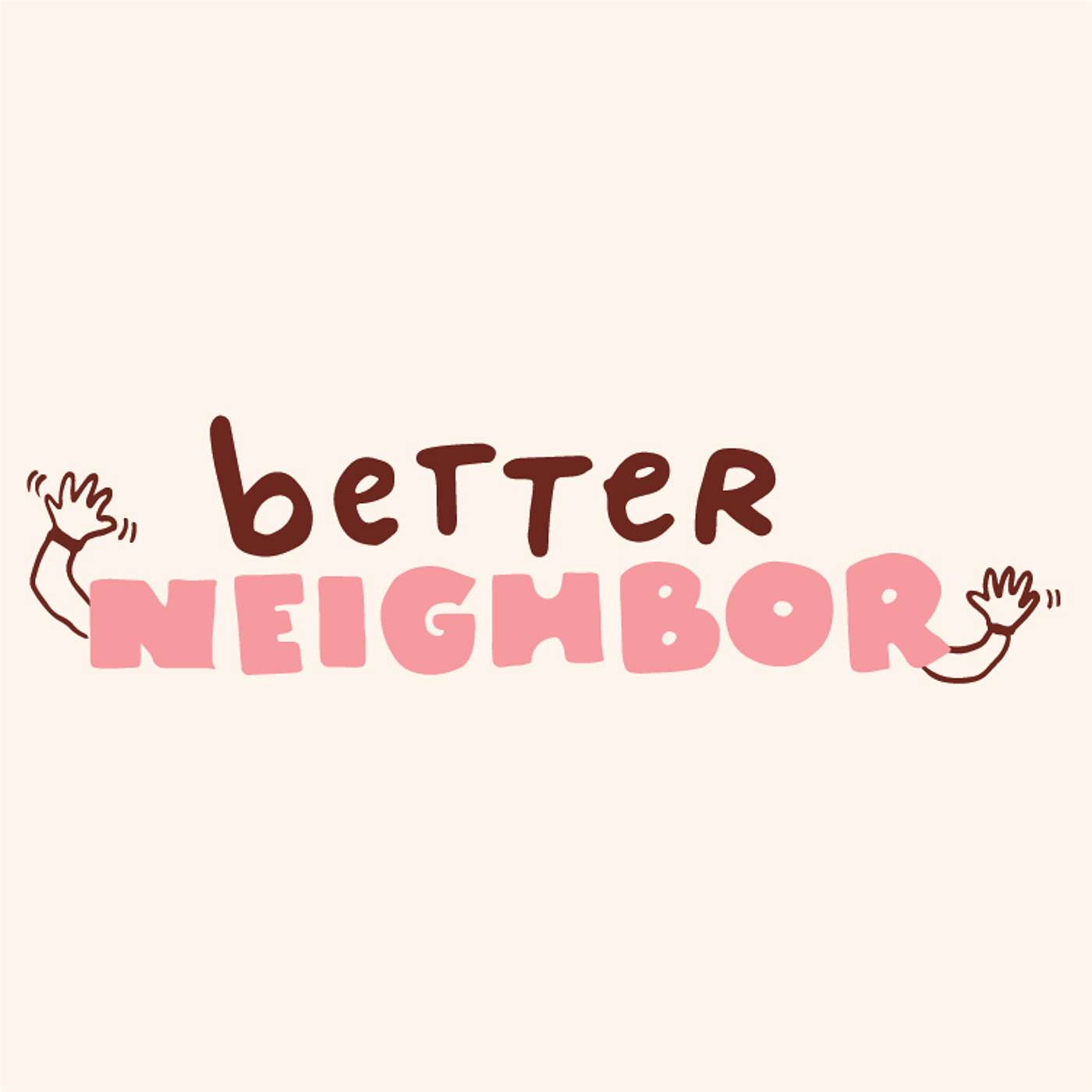 Better Neighbor