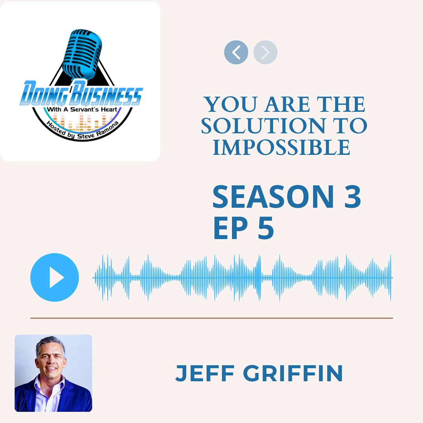 YOU are the Solution to IMPOSSIBLE - Jeff Griffin Owner Griffin Motivation