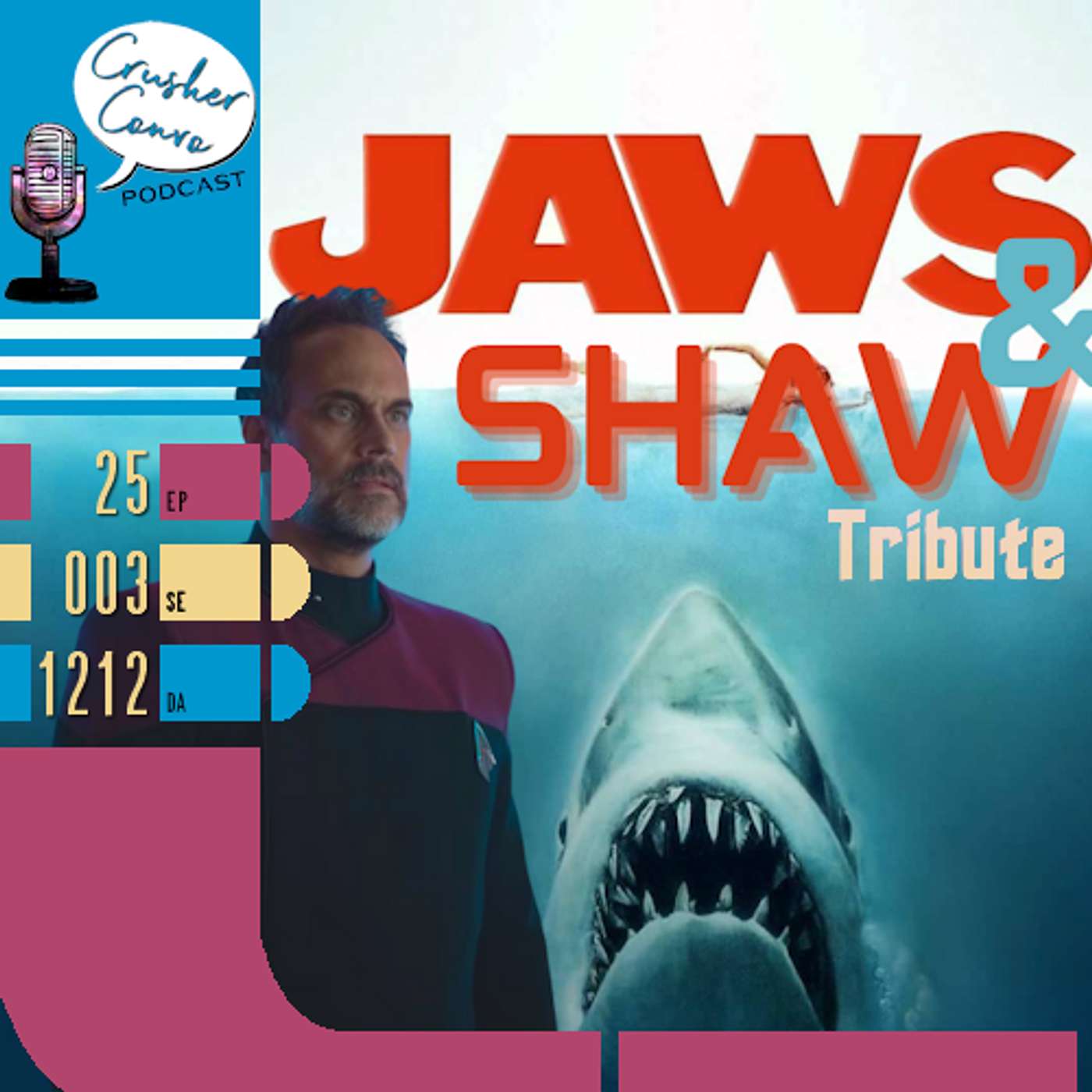 Ep: 074 JAWS & Shaw Tribute -- A Jaws & Star Trek Mash Up!