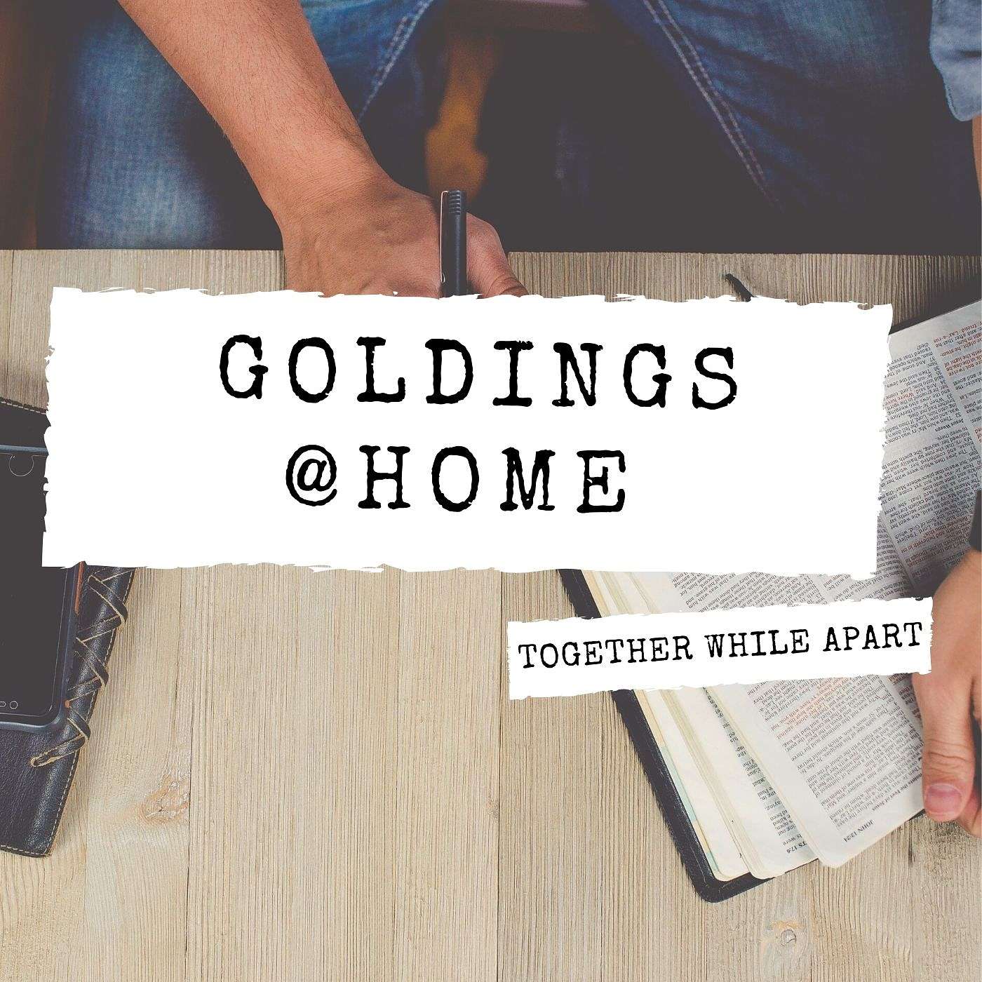 Goldings@Home: no.3 WEDNESDAY 13th MAY 2020 episode artwork