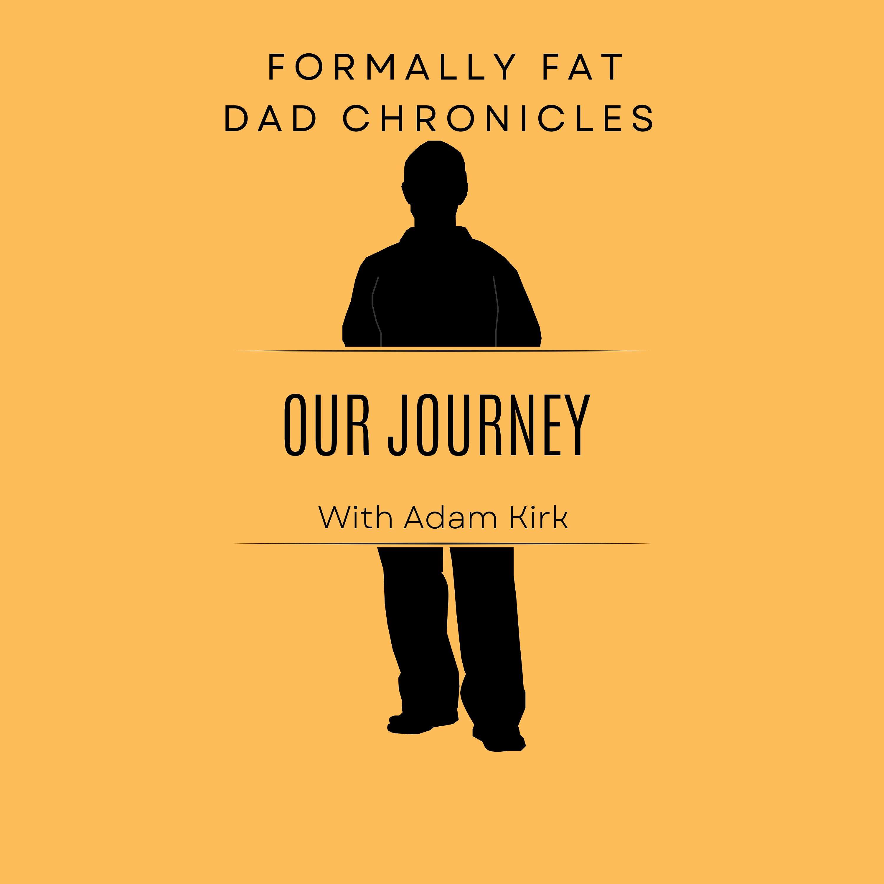 Formally Fat Dad Chronicles