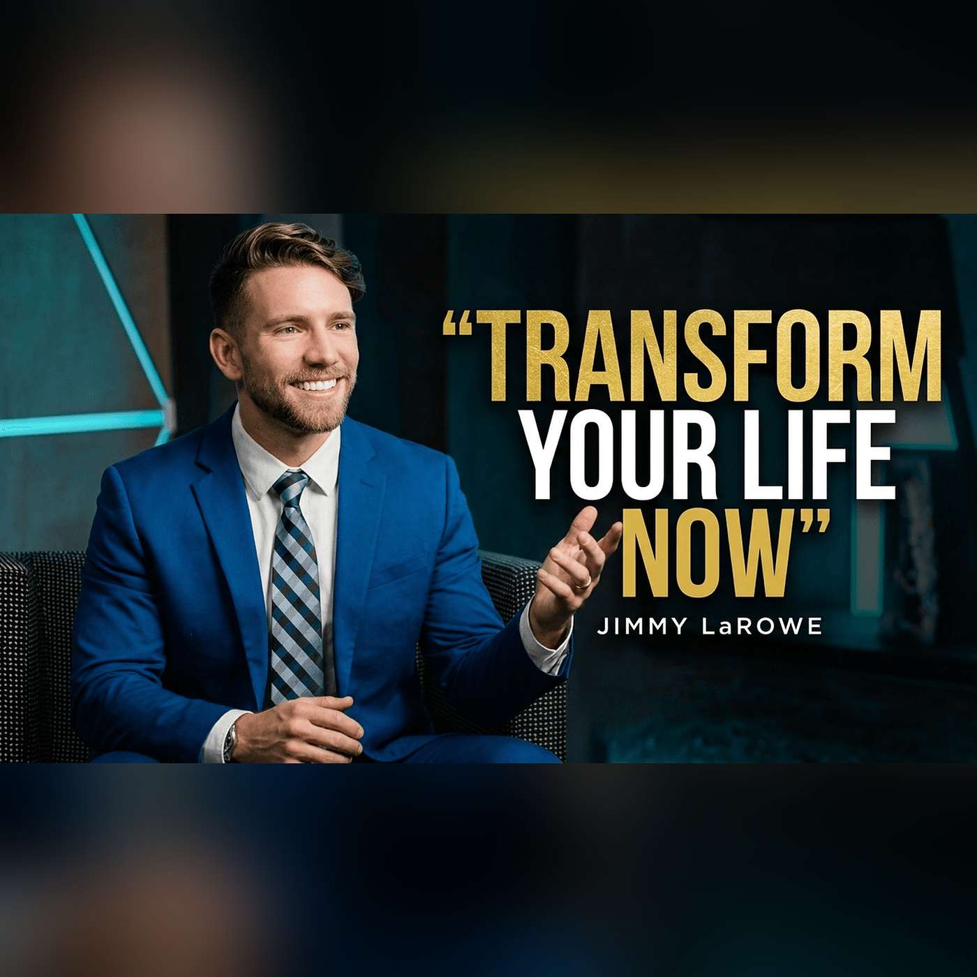 Jimmy LaRowe: Unlock Your Best Life