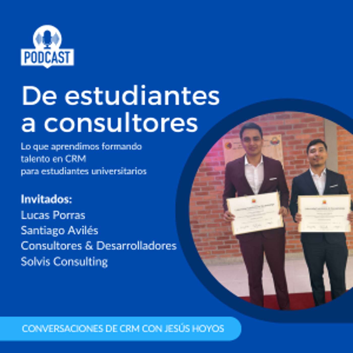 Lo que aprendimos formando talento en CRM para estudiantes universitarios