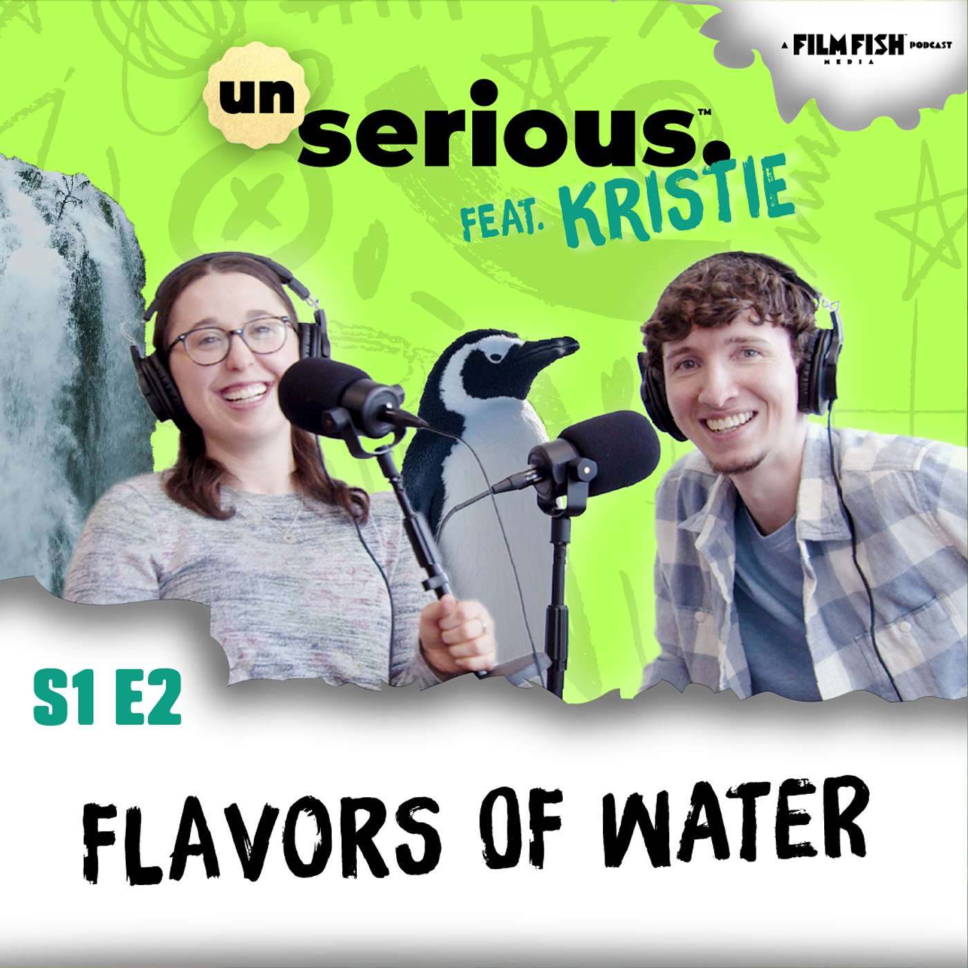 S1 E2 | Flavors of Water feat. Kristie | unserious. episode artwork