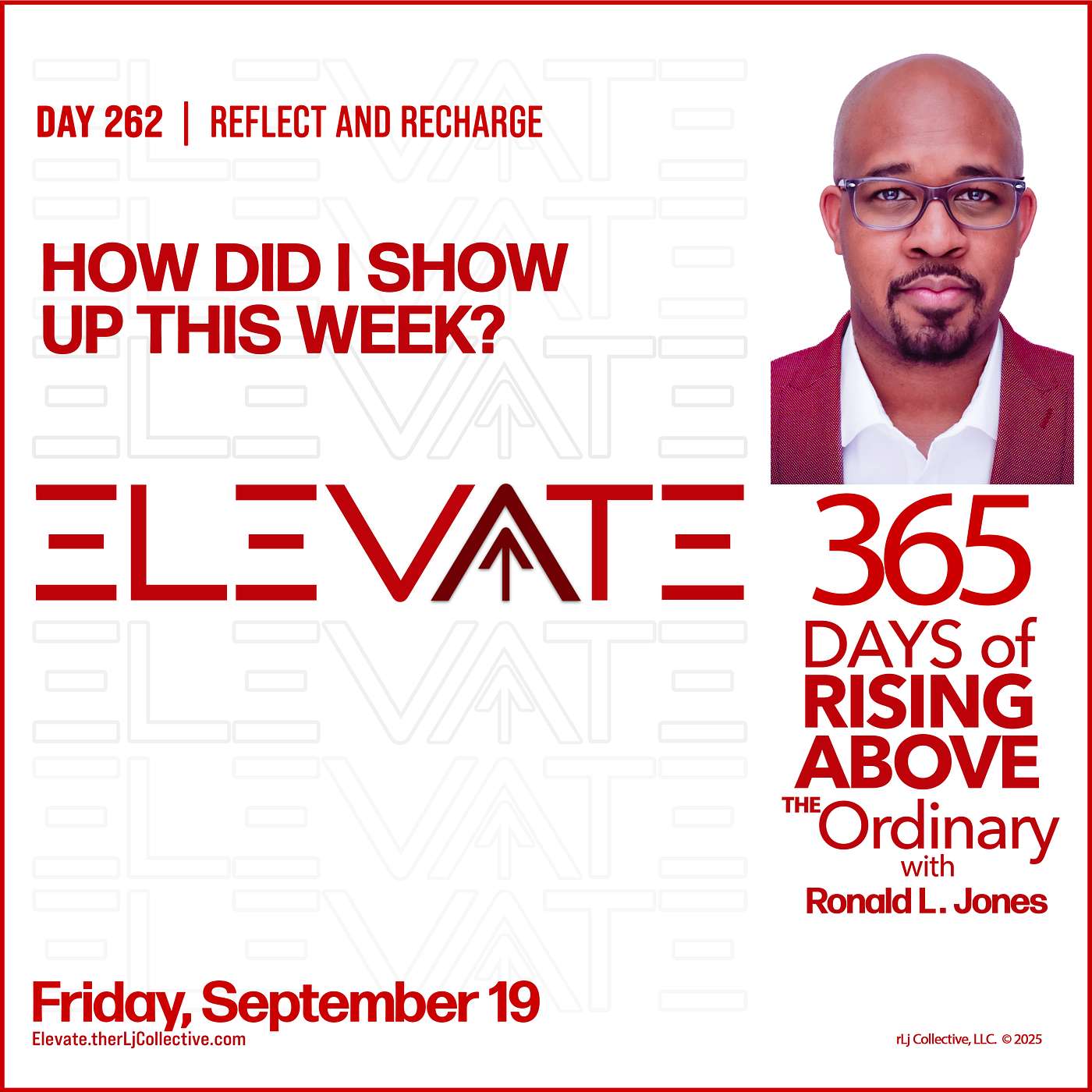 Day 262: How Did I Show Up This Week?