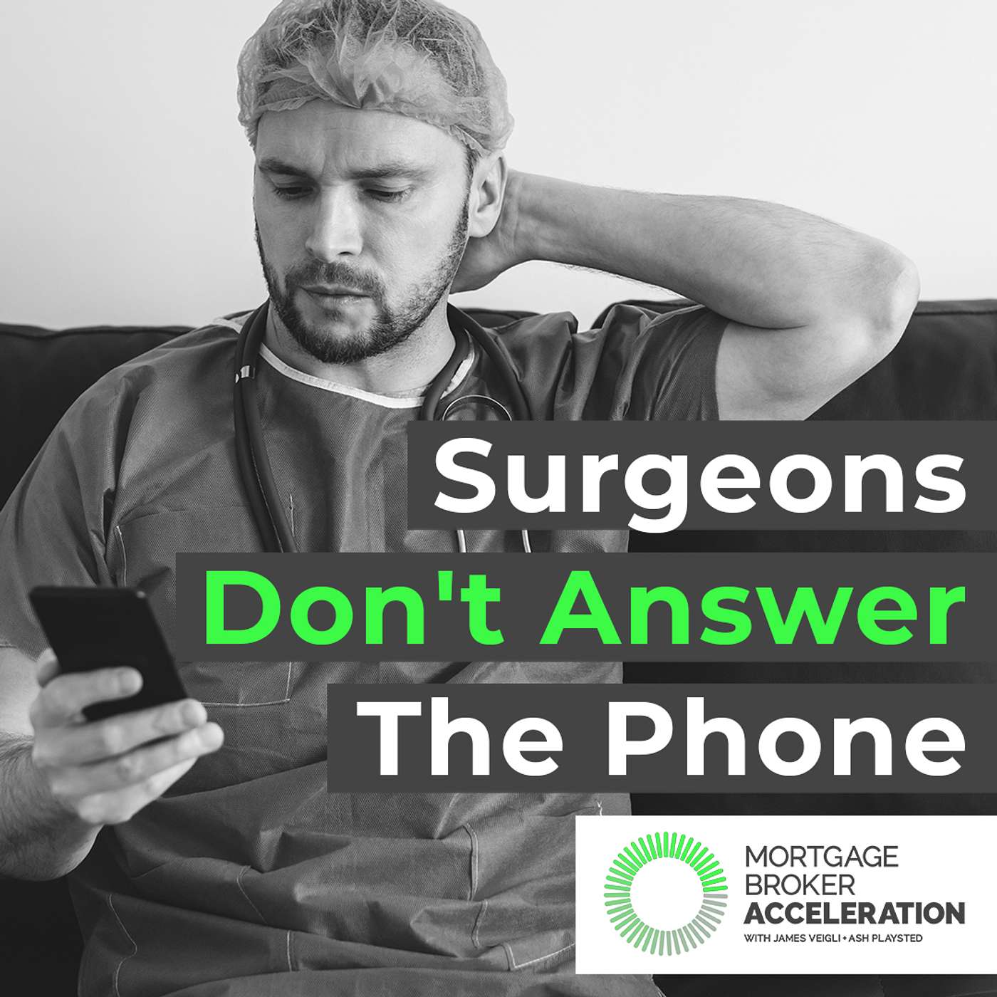 Surgeons Don't Answer The Phone