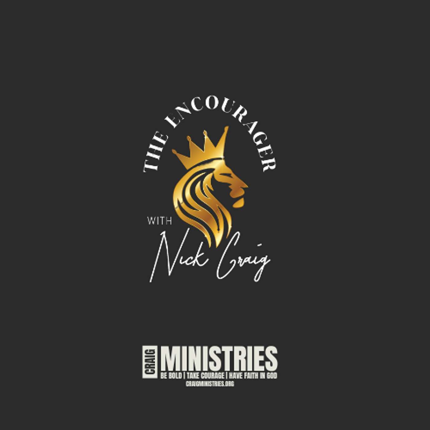 The Encourager with Nick Craig