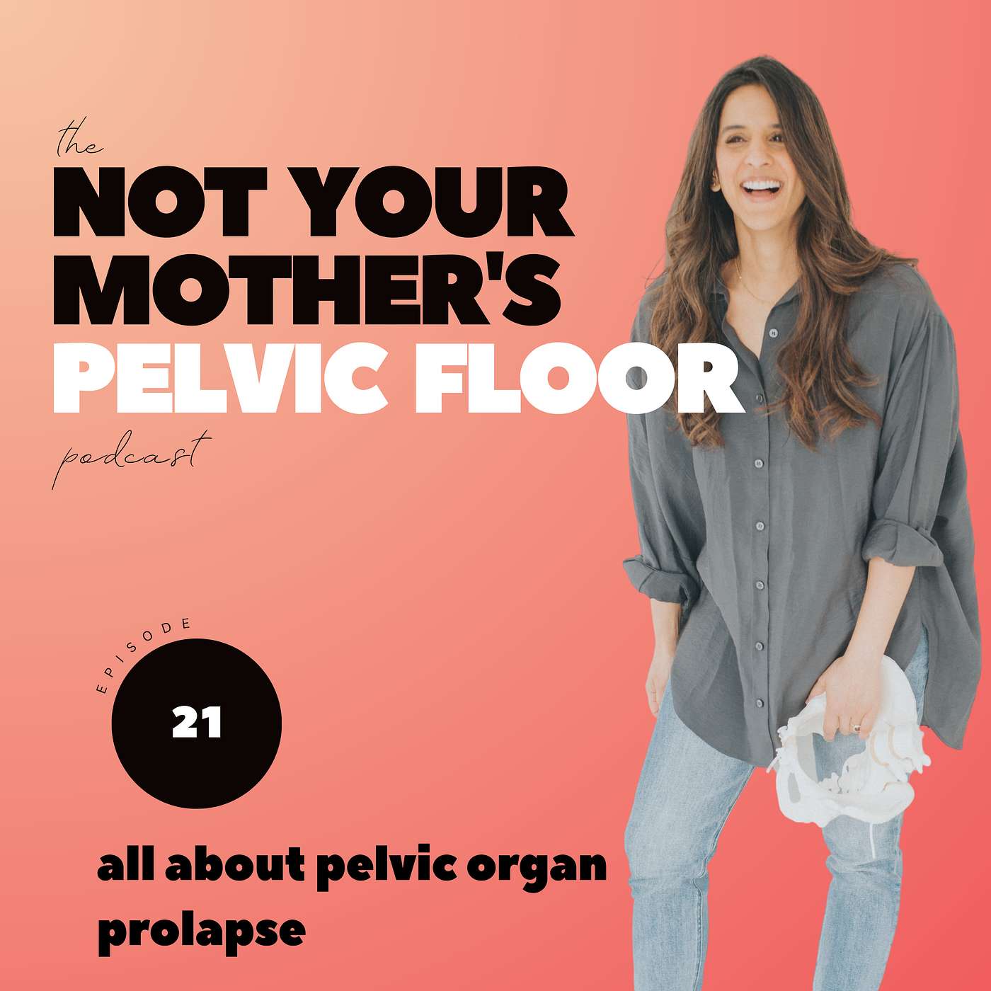 The Not Your Mother\'s Pelvic Floor Podcast
