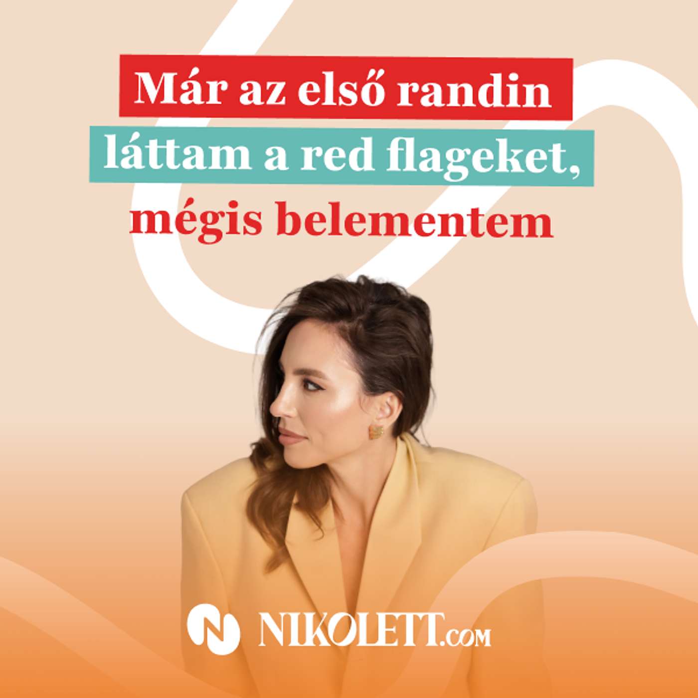 Már az első randin láttam a red flageket, mégis belementem episode artwork