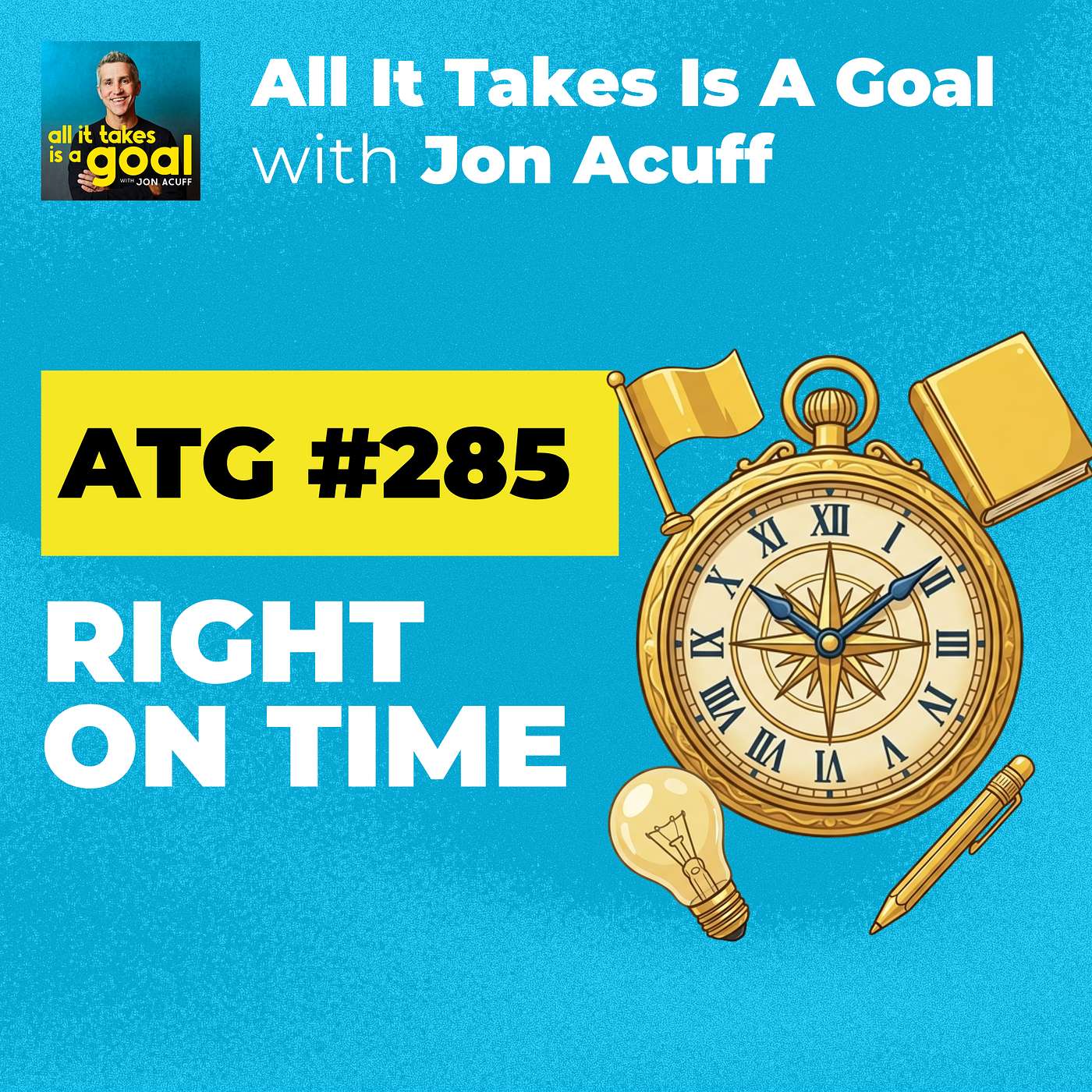 ATG 285 | Stop Saying "Late Bloomer": The 4 Words That Will Change Everything