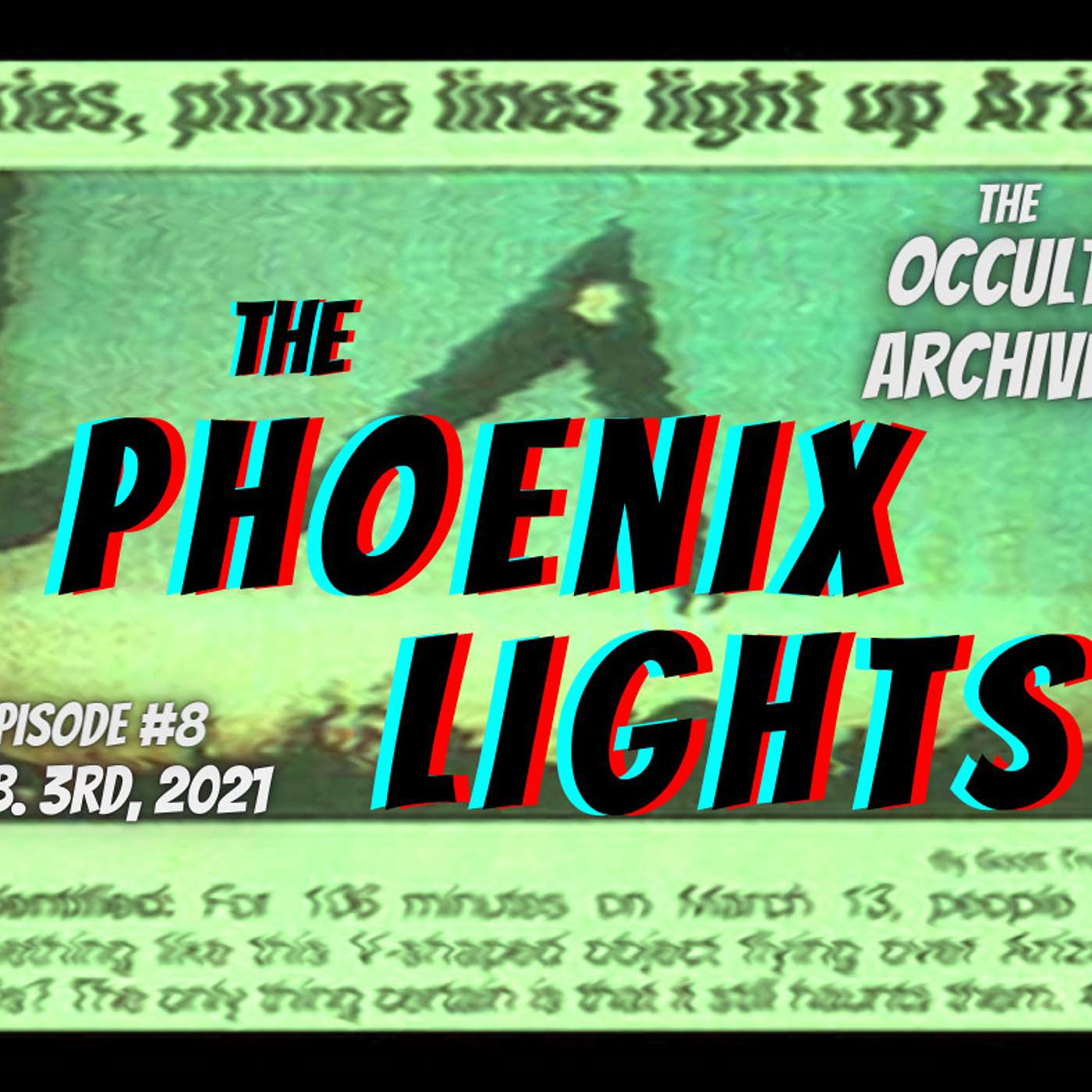 Episode #8: The Phoenix Lights