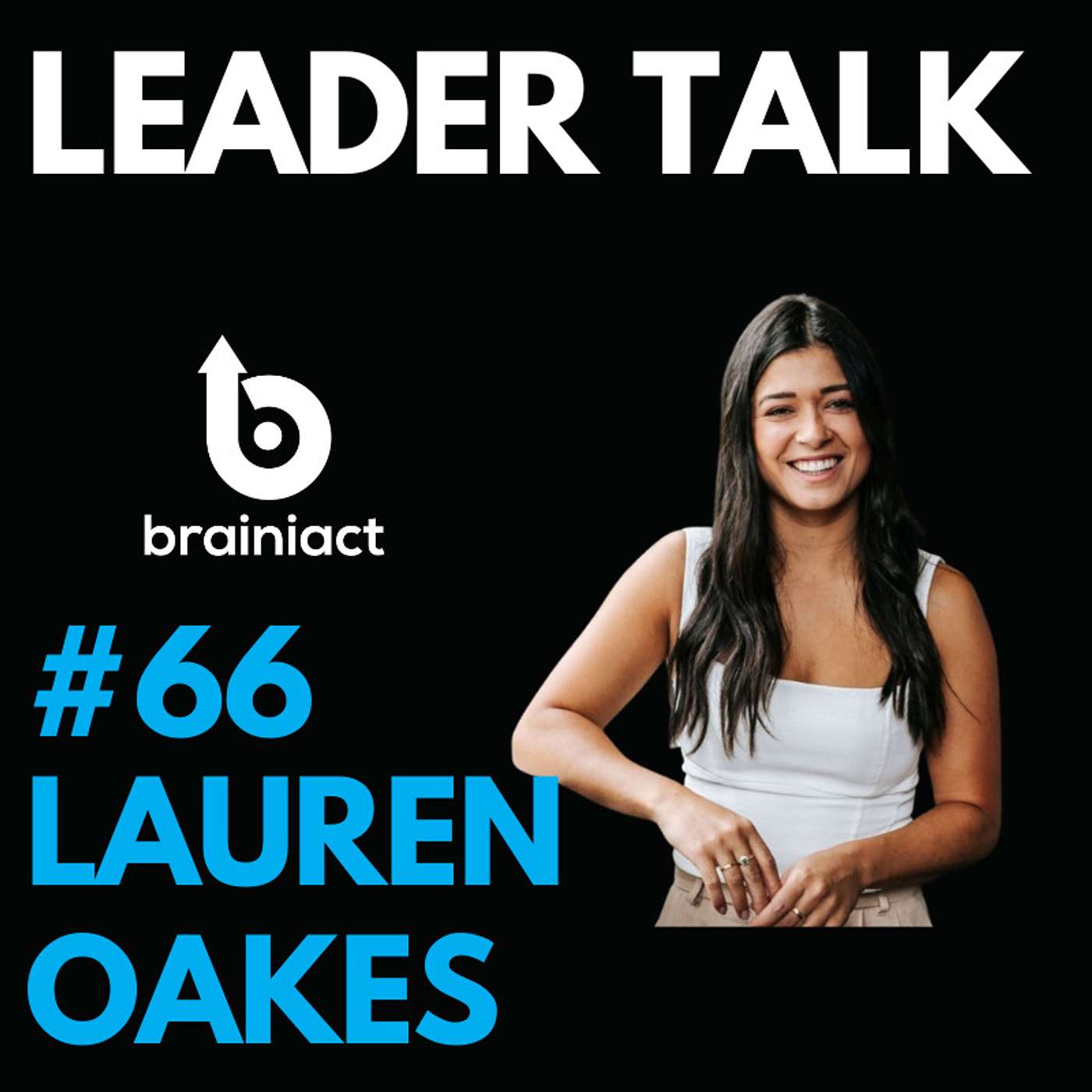 Leader Talk - By Brainiact