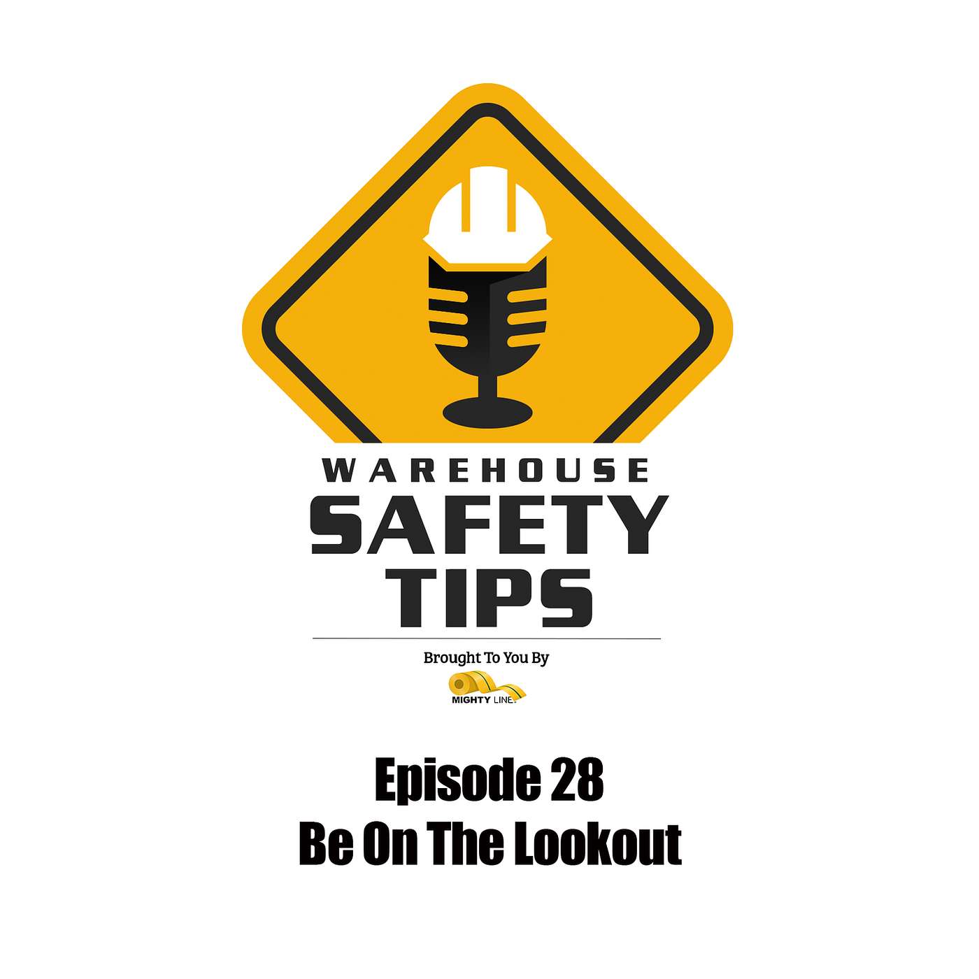 S1 Ep28: Warehouse Safety Tips | Episode 28 | Be On The Lookout