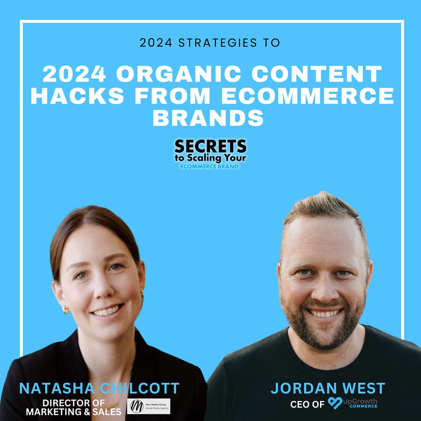 Ep 563: 2024 Organic Content Hacks From Ecommerce Brands with Natasha Chilcott, Marr Media Group